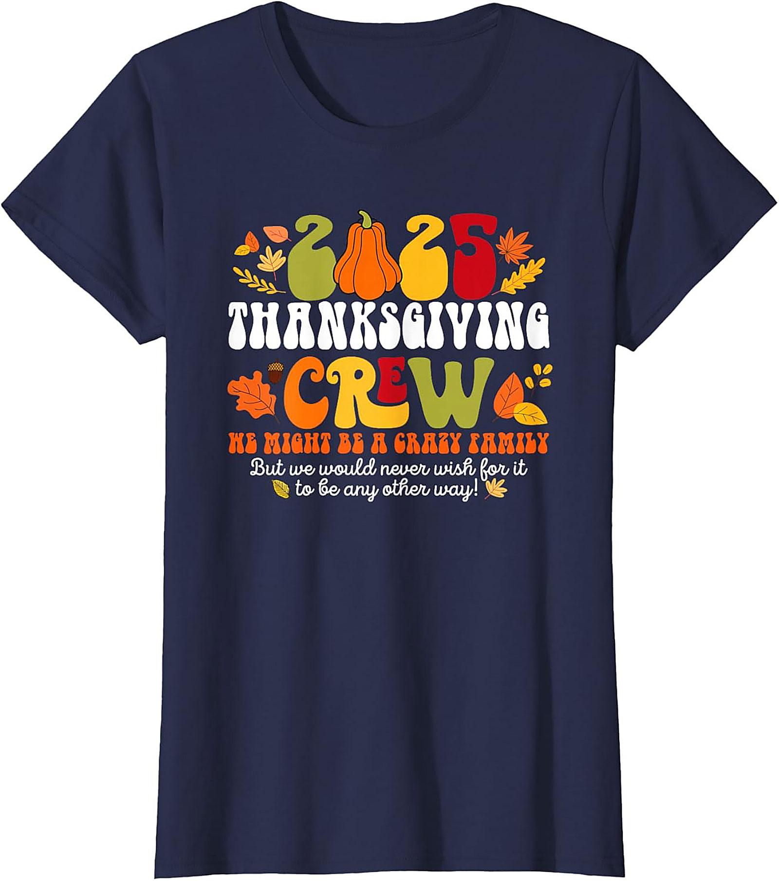 Funny Thanksgiving Crew T-Shirt 2025 | Retro Family Tee