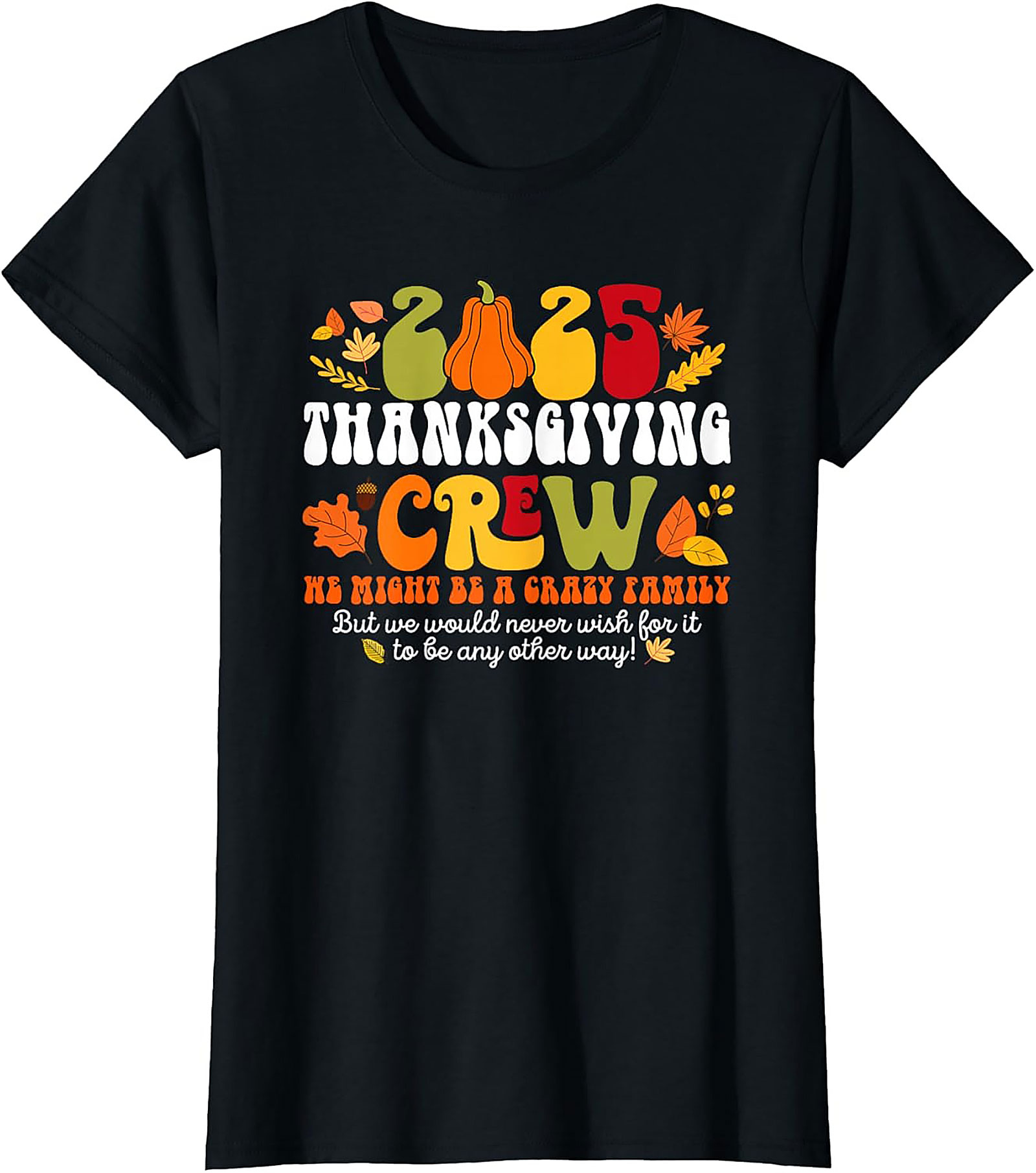 Funny Thanksgiving Crew T-Shirt 2025 | Retro Family Tee