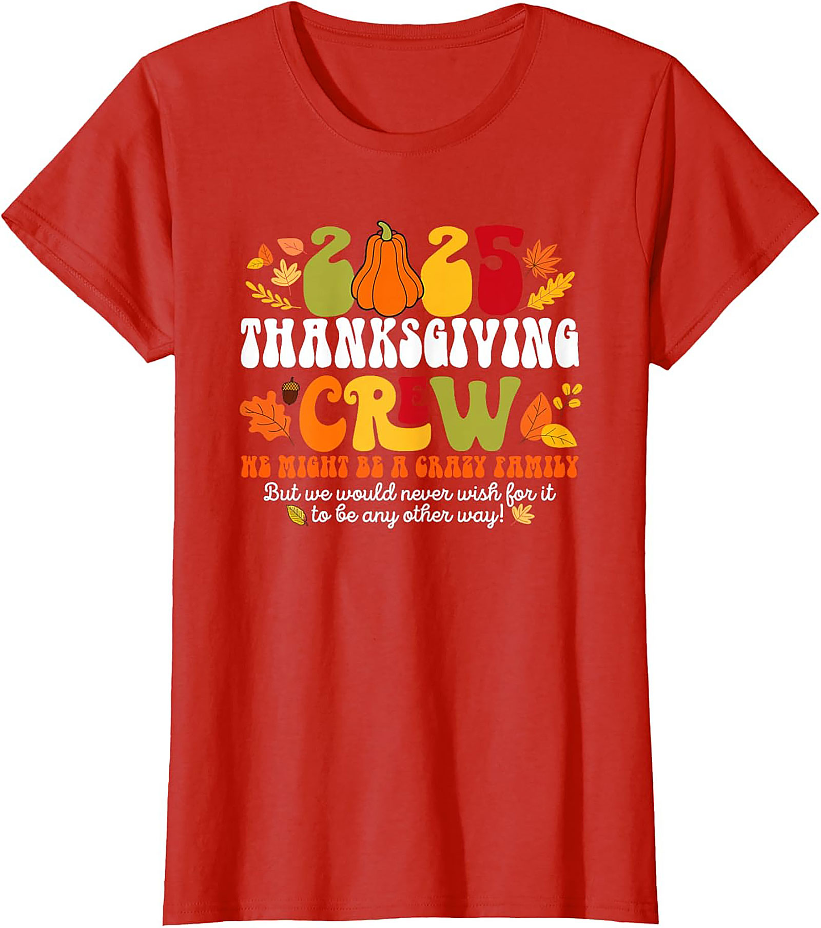 Funny Thanksgiving Crew T-Shirt 2025 | Retro Family Tee