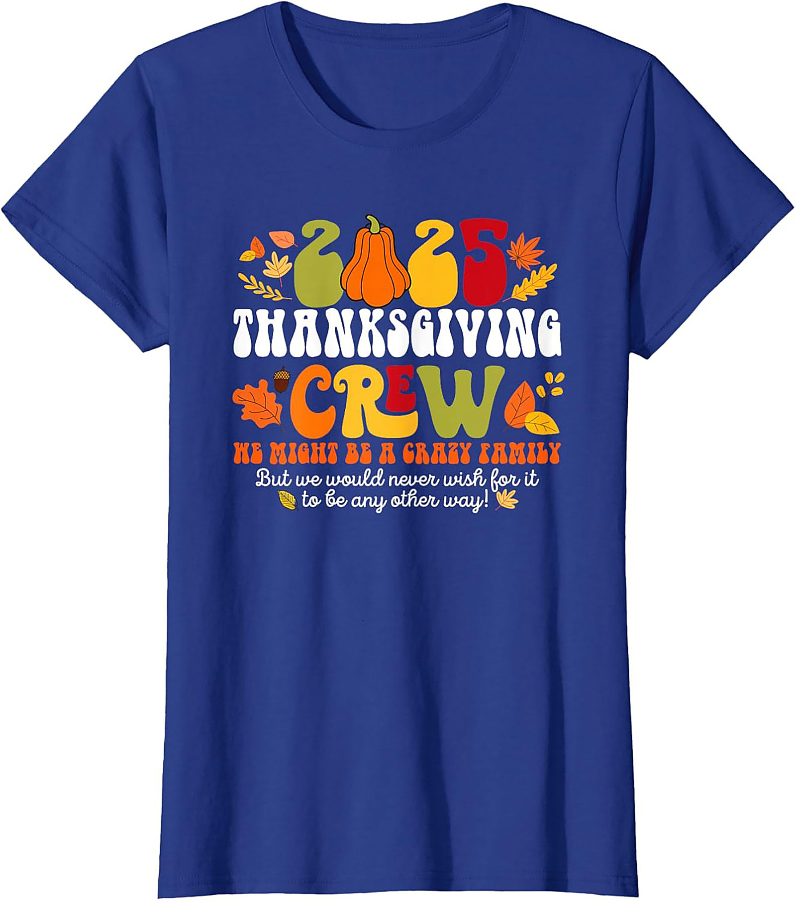 Funny Thanksgiving Crew T-Shirt 2025 | Retro Family Tee