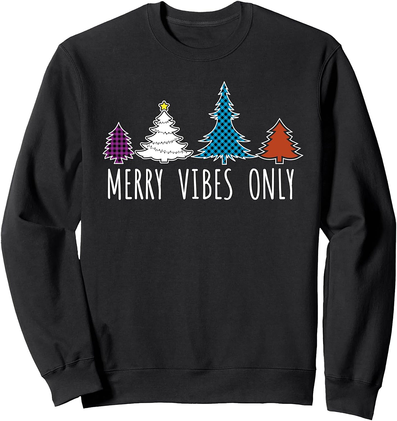 Merry Vibes Only Crewneck Sweatshirt Christmas Pullover