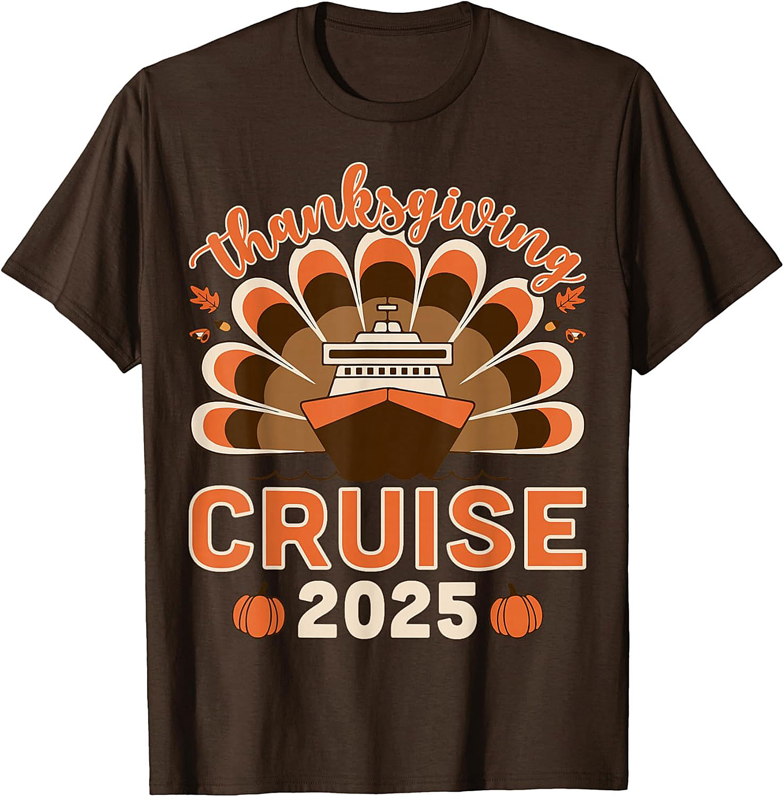 Funny Thanksgiving Cruise 2025 T-Shirt | Family Tee