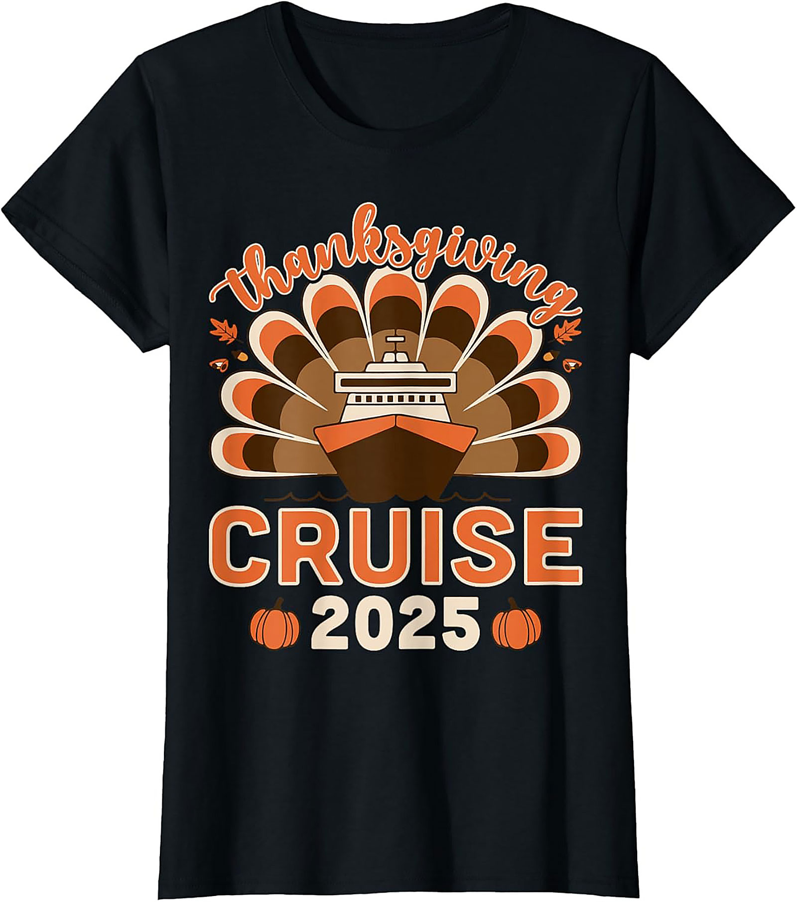 Funny Thanksgiving Cruise 2025 T-Shirt | Family Tee