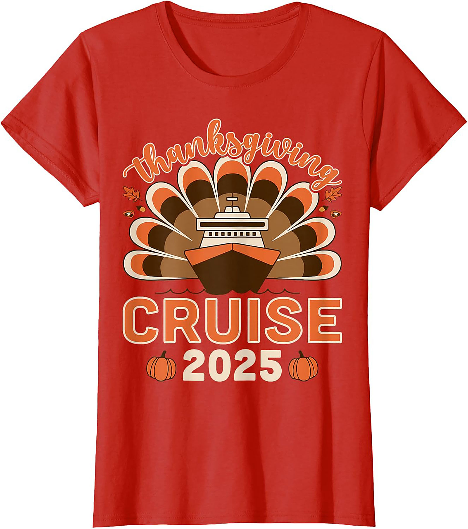 Funny Thanksgiving Cruise 2025 T-Shirt | Family Tee