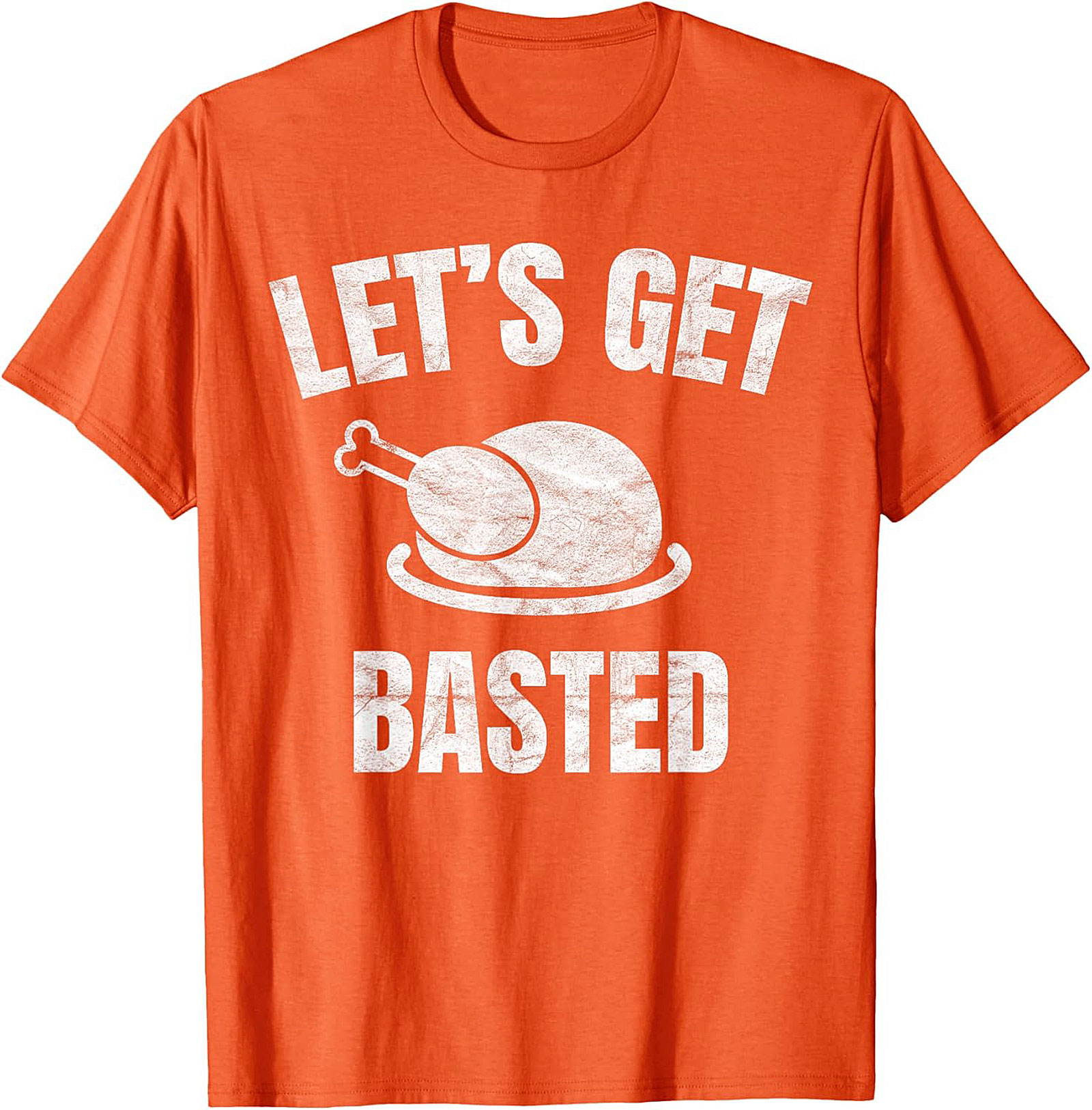 Funny Thanksgiving T-shirt | Let's Get Basted Tee
