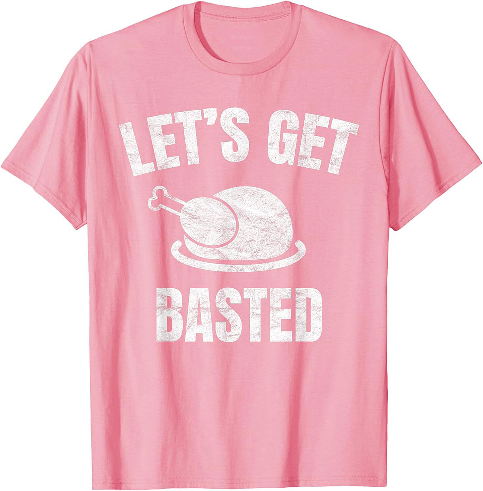 Funny Thanksgiving T-shirt | Let's Get Basted Tee
