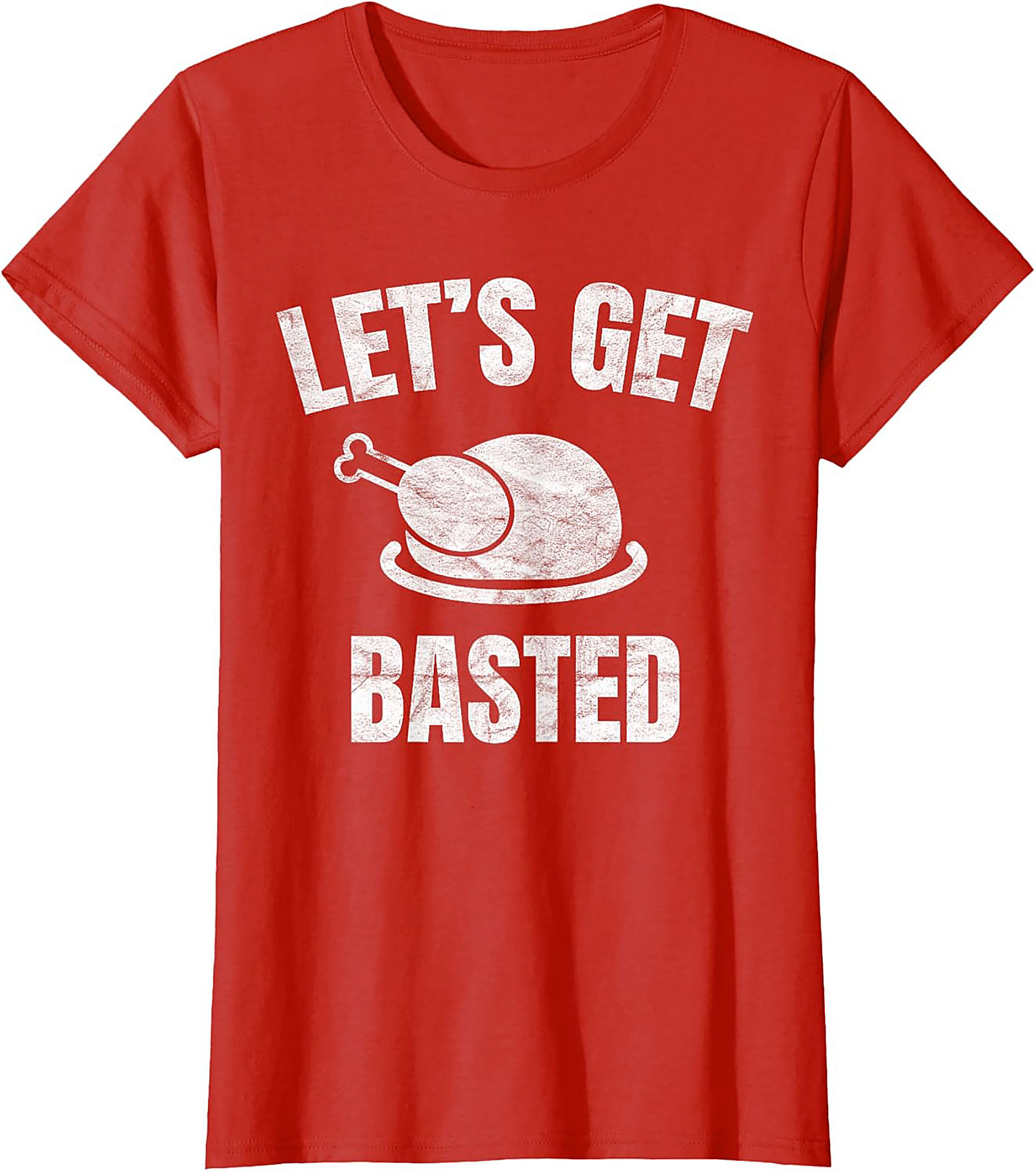 Funny Thanksgiving T-shirt | Let's Get Basted Tee