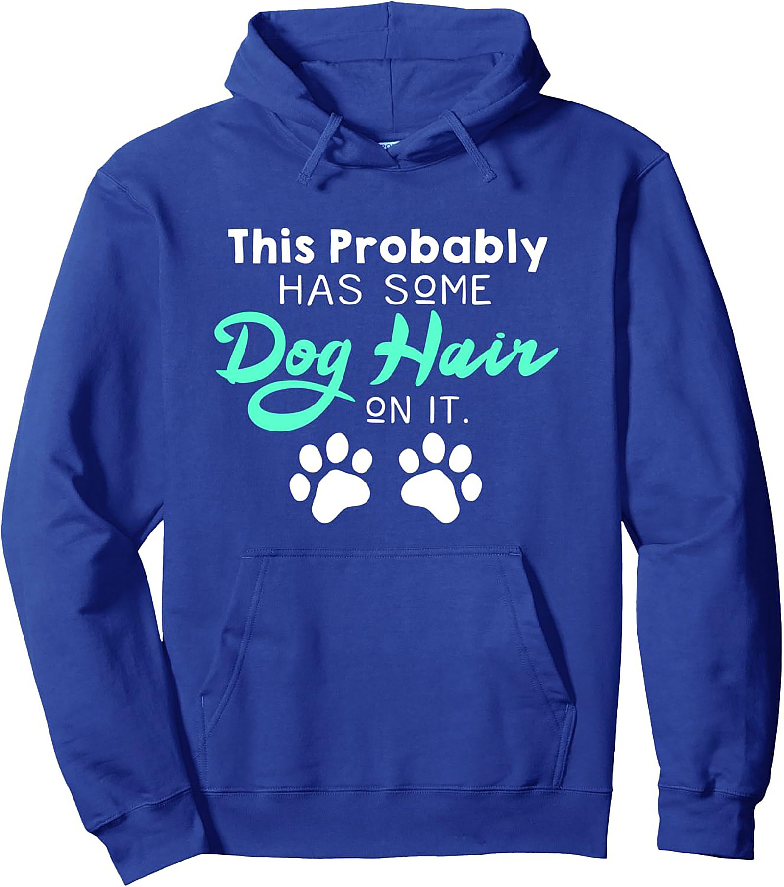 Dog Hair Pullover Hoodie | The Official Pet Owner Uniform