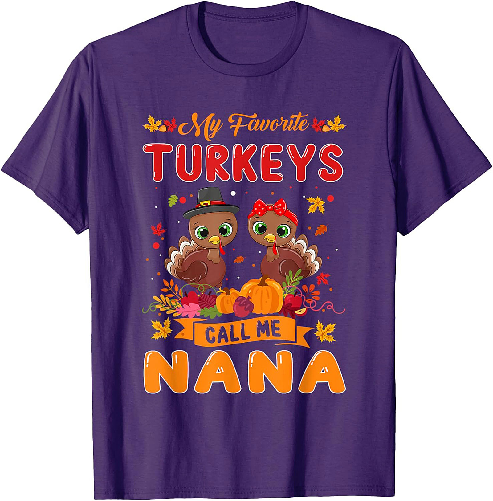 Nana Thanksgiving T-shirt | Funny Turkey Nana Tee
