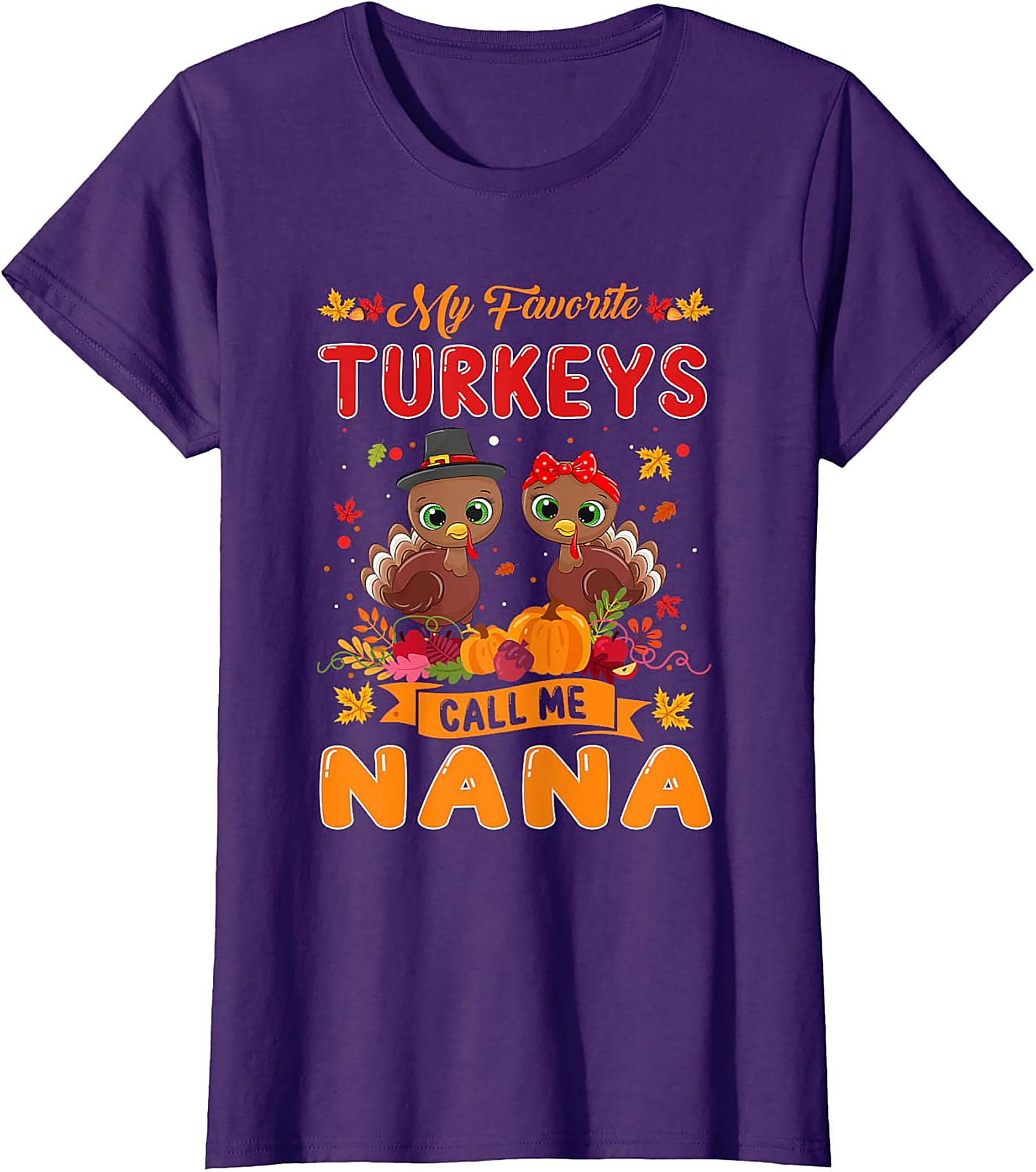 Nana Thanksgiving T-shirt | Funny Turkey Nana Tee