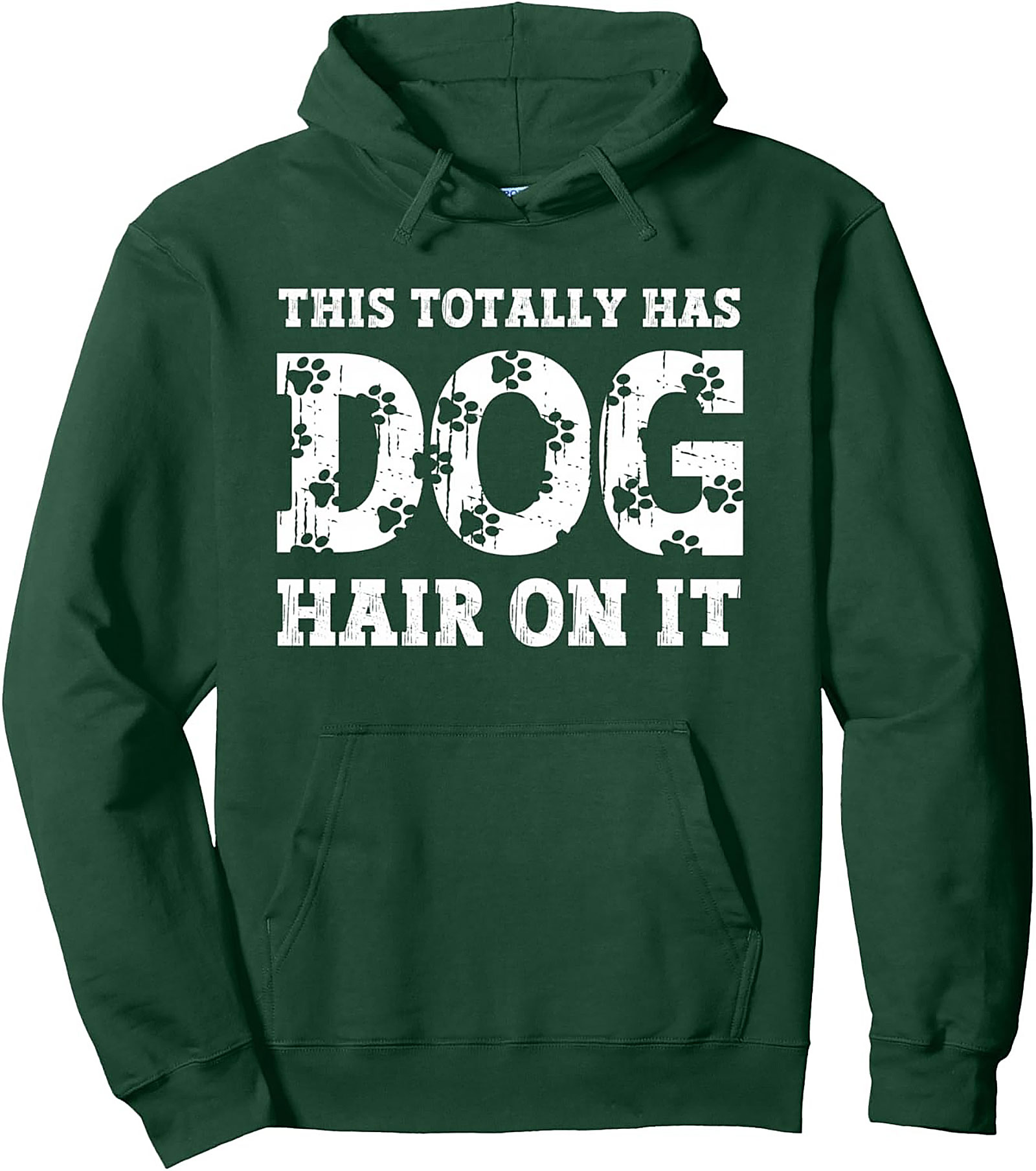 "This Totally Has Dog Hair On It" Funny Dog Hair Pullover Hoodie
