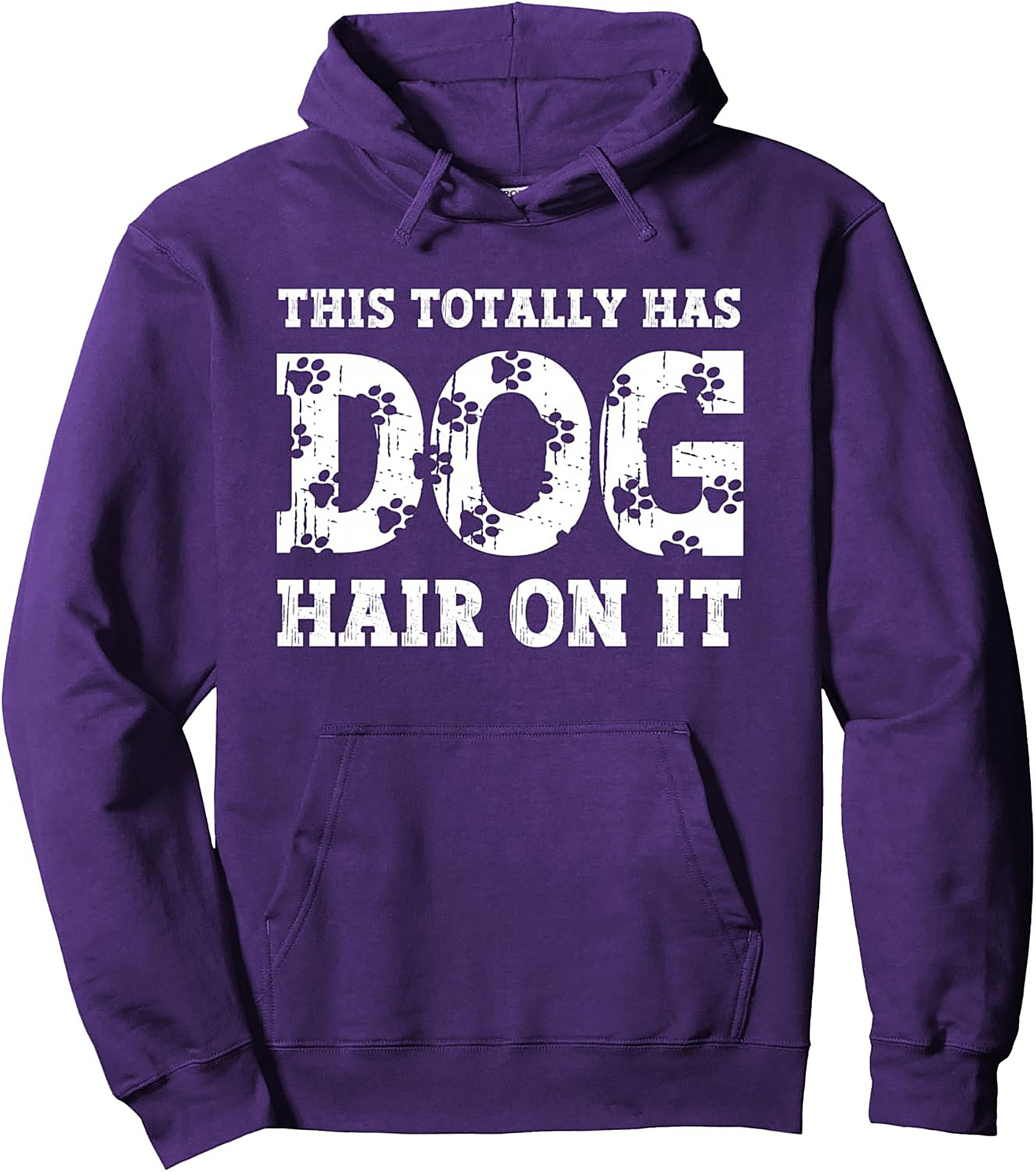 "This Totally Has Dog Hair On It" Funny Dog Hair Pullover Hoodie