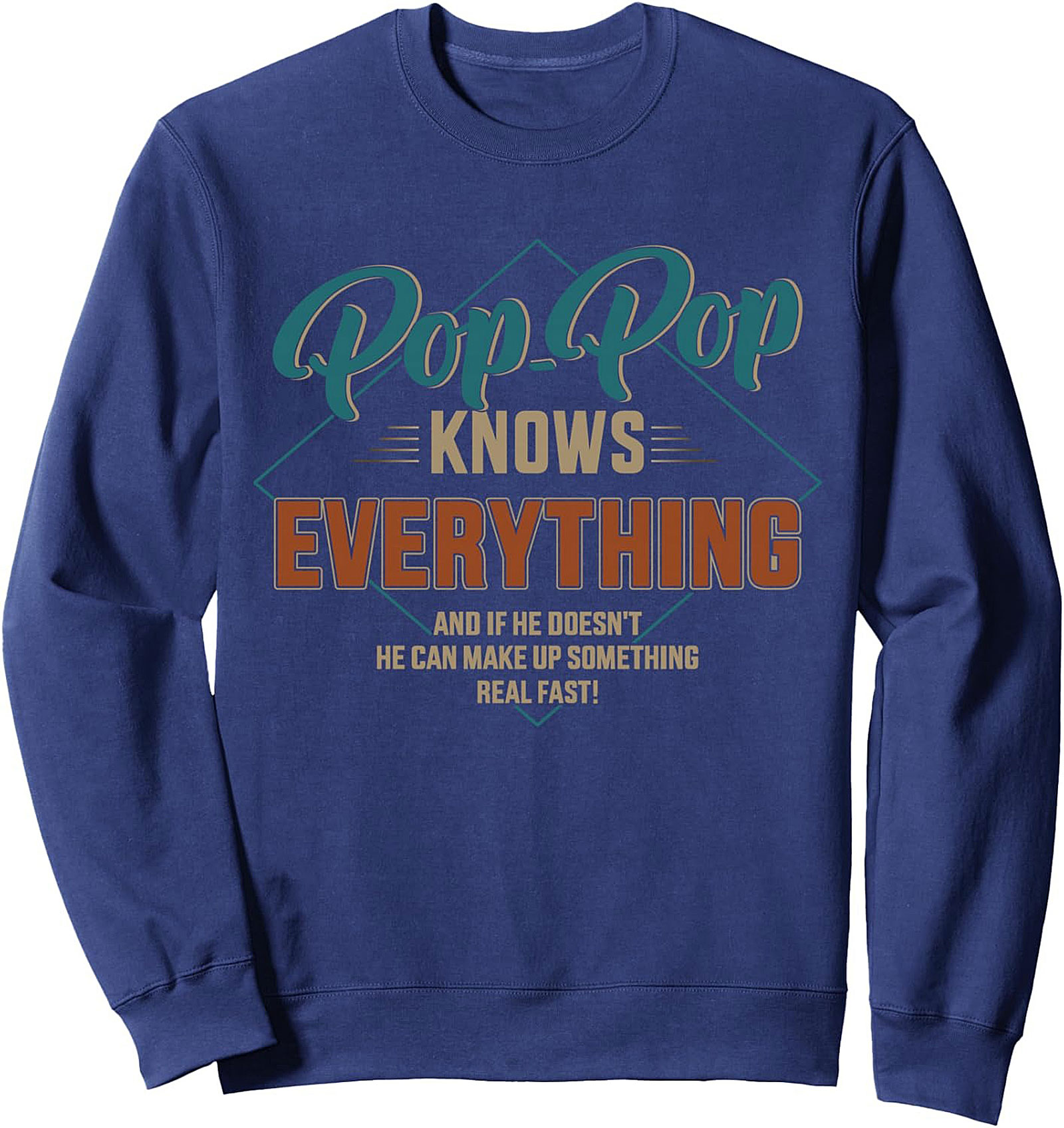 Funny Pop-Pop Knows Everything Crewneck Sweatshirt Gift