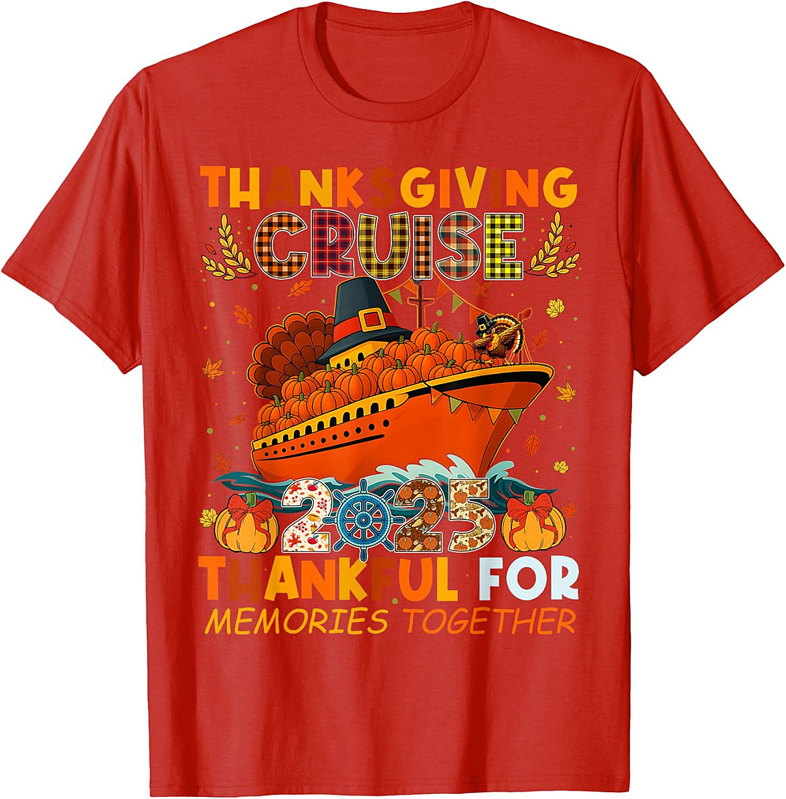 Thanksgiving Cruise 2025 T-Shirt | Funny Tee