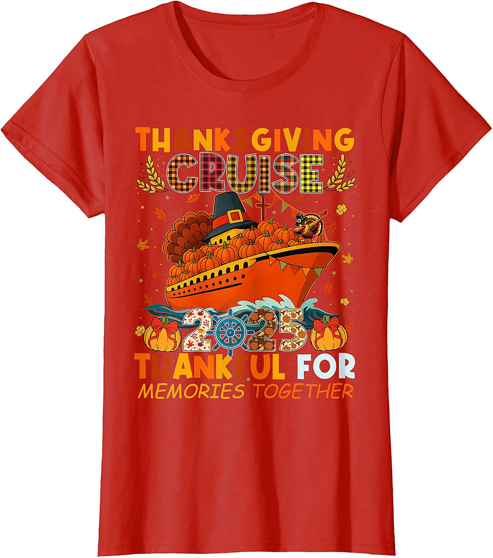 Thanksgiving Cruise 2025 T-Shirt | Funny Tee