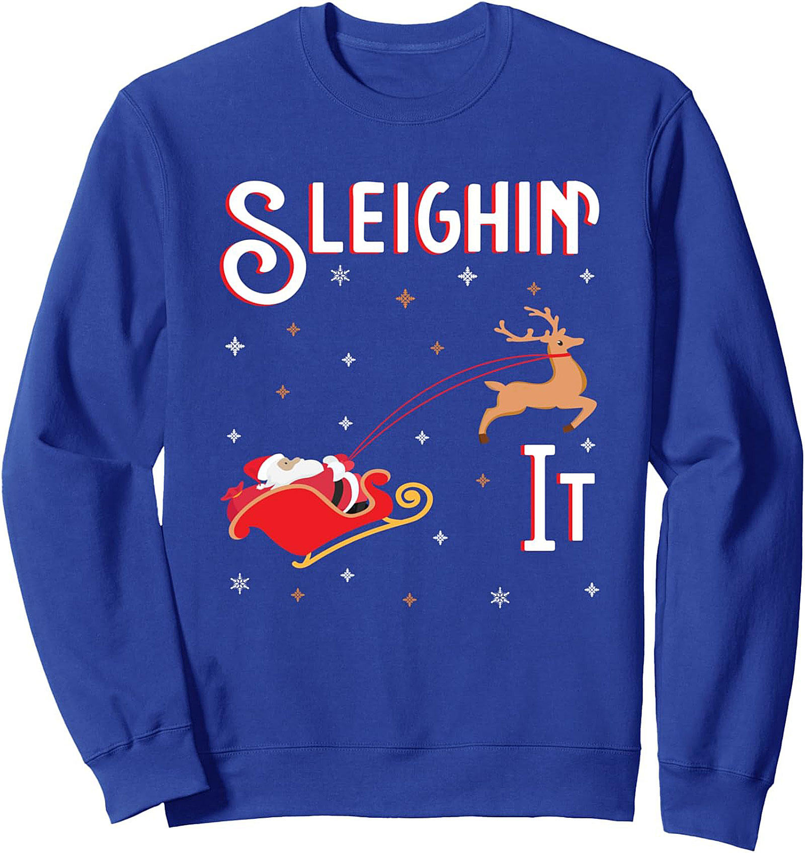  Sleighin' It Graphic Sweatshirt Funny Christmas Crewneck