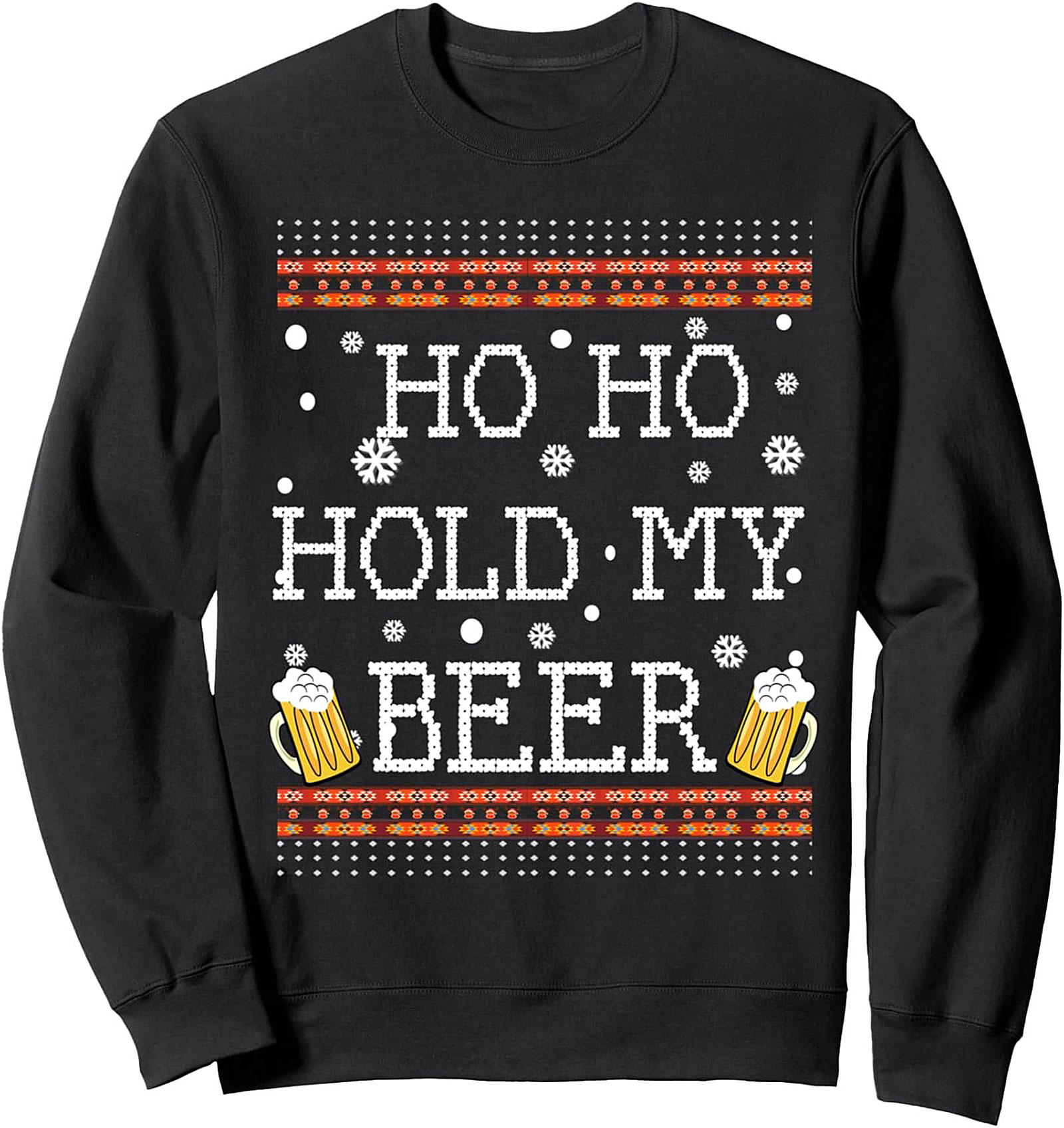 Funny Ho Ho Hold My Beer Ugly Christmas Beer Sweatshirt