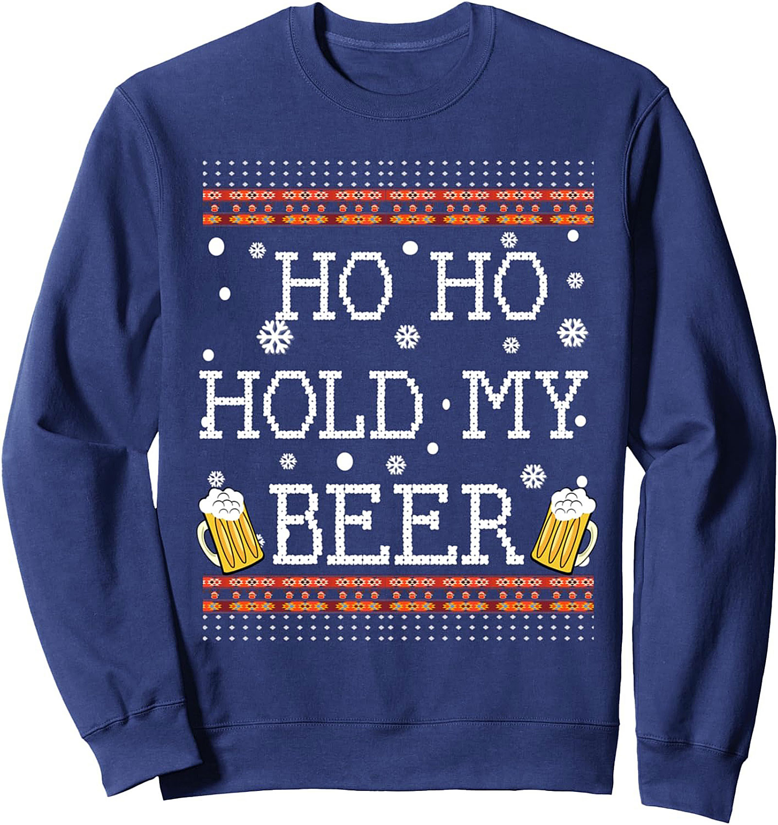 Funny Ho Ho Hold My Beer Ugly Christmas Beer Sweatshirt