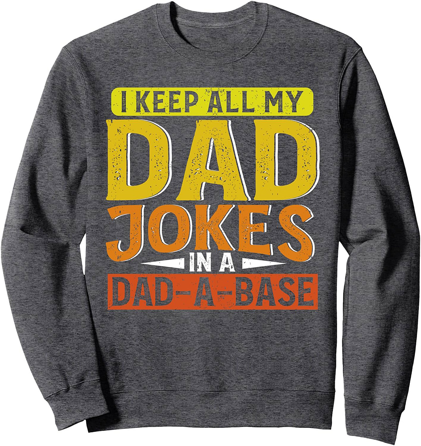 Funny Dad Jokes Crewneck Sweatshirt Dad Gift