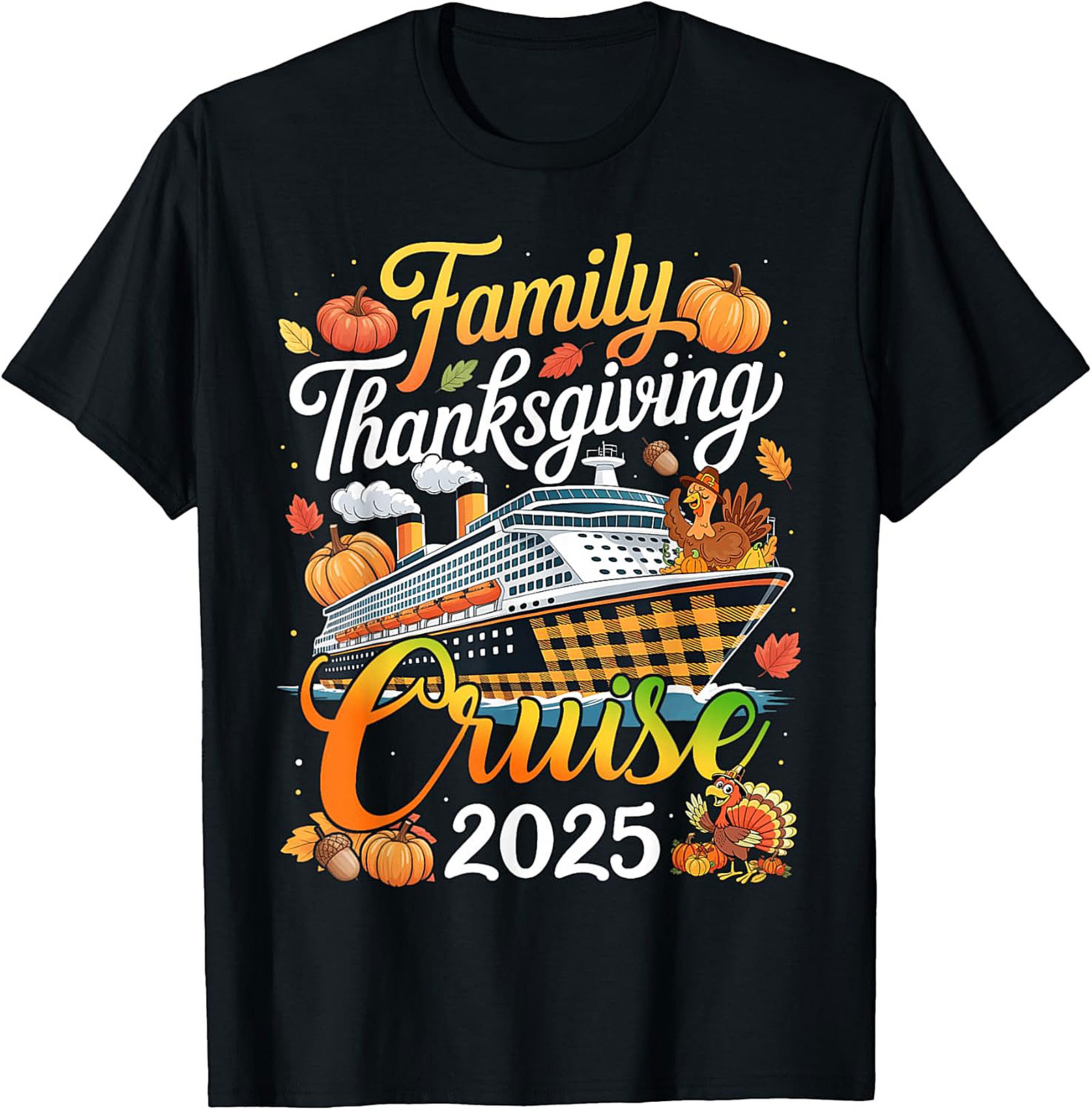 Family Thanksgiving Cruise 2025 T-Shirt | Fun Holiday Tee