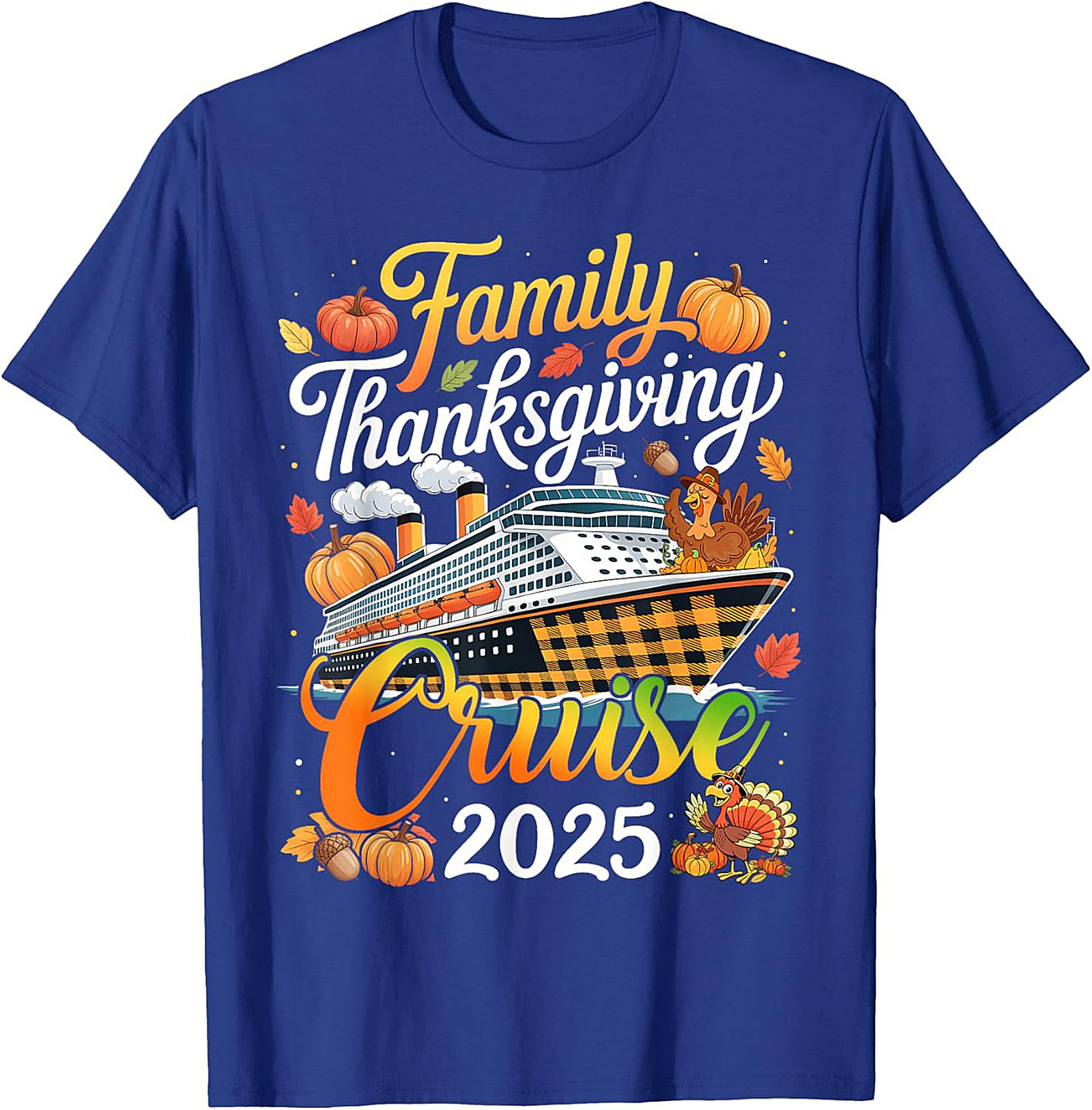 Family Thanksgiving Cruise 2025 T-Shirt | Fun Holiday Tee
