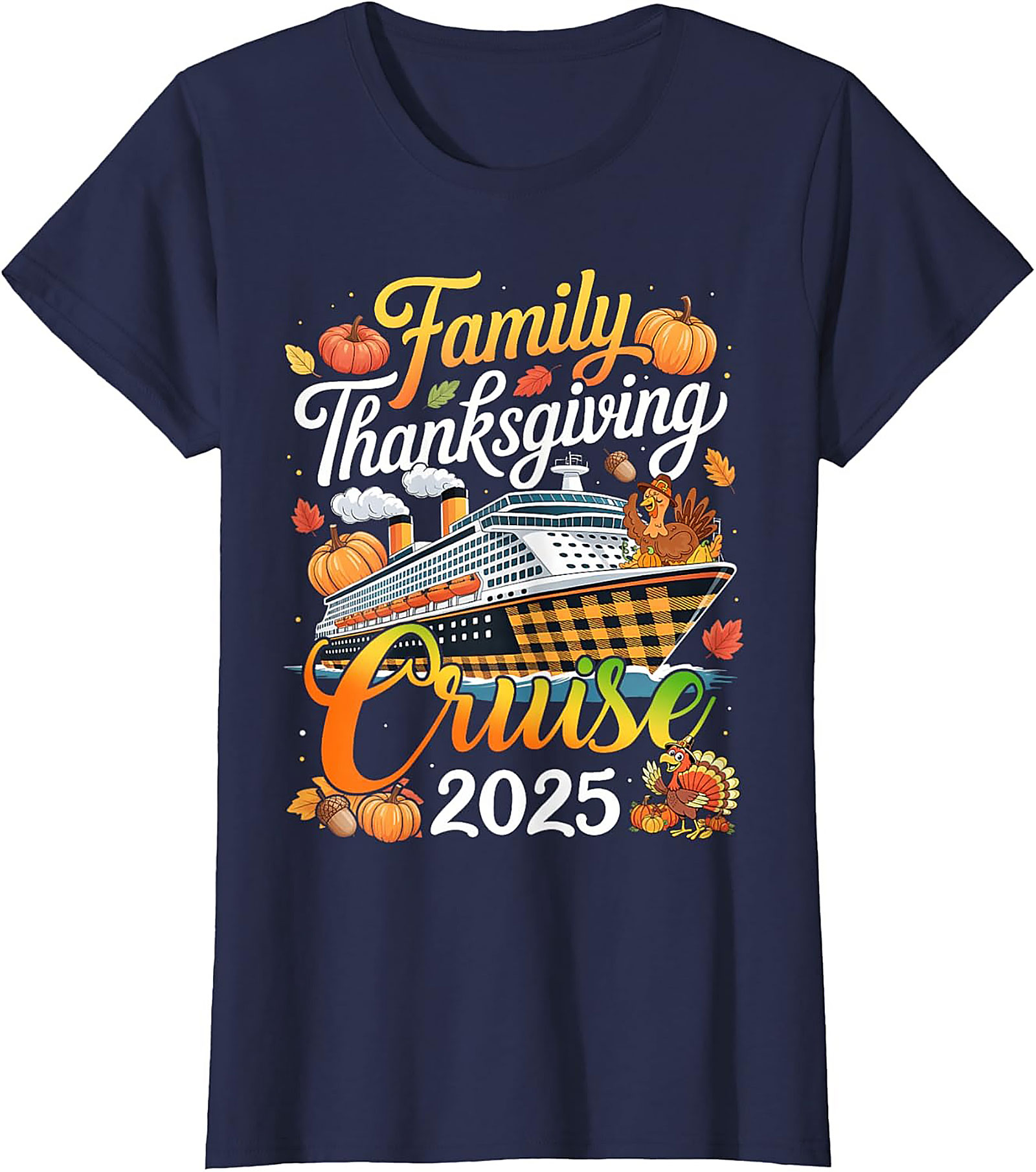 Family Thanksgiving Cruise 2025 T-Shirt | Fun Holiday Tee