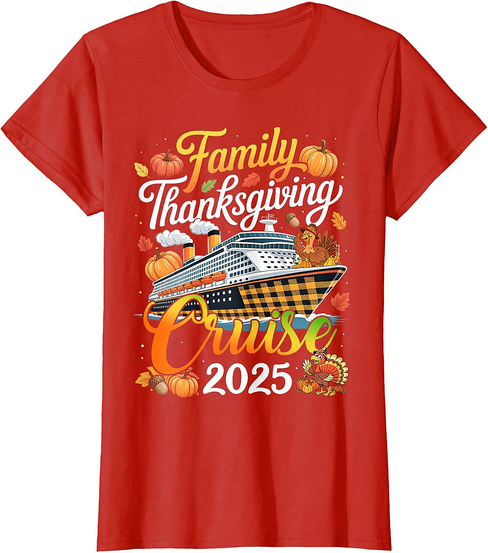 Family Thanksgiving Cruise 2025 T-Shirt | Fun Holiday Tee