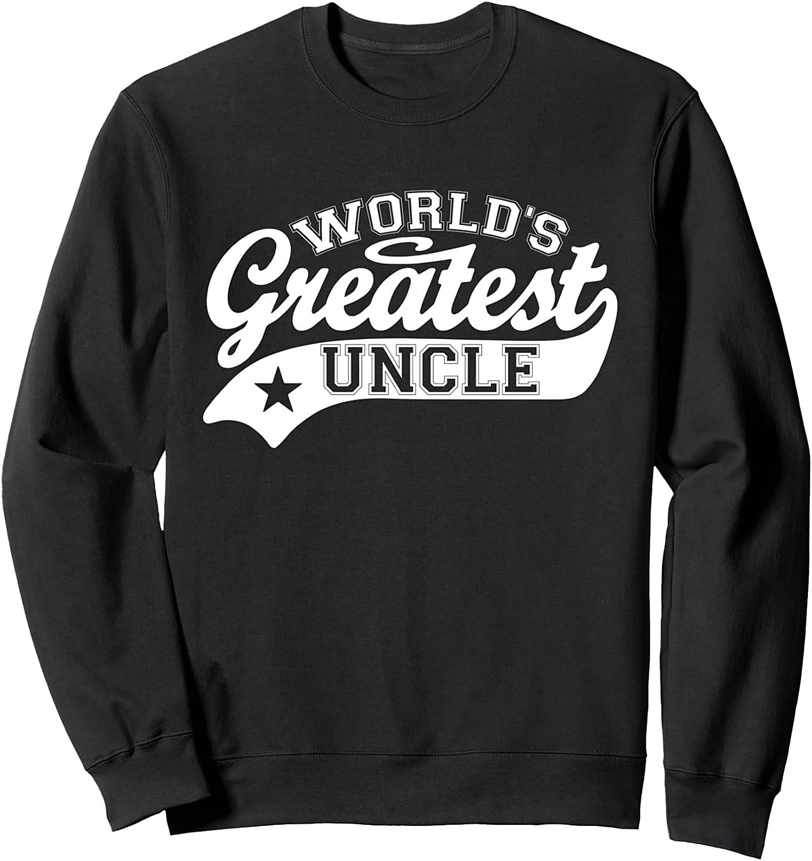 World's Greatest Uncle Sweatshirt Cozy Pullover Gift