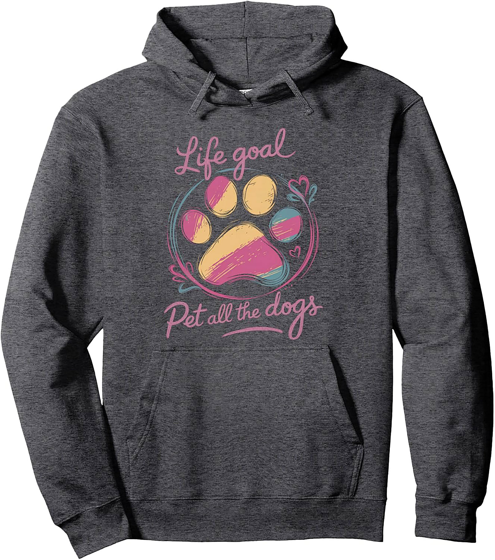 Life Goal Pet All the Dogs Dog Lover Graphic Hoodie