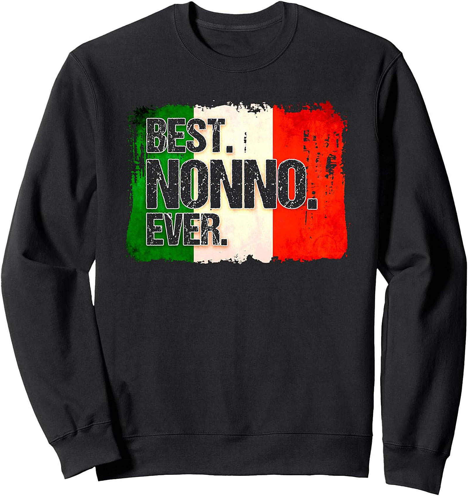 Best Nonno Ever Italian Graphic Crewneck Sweatshirt Gift