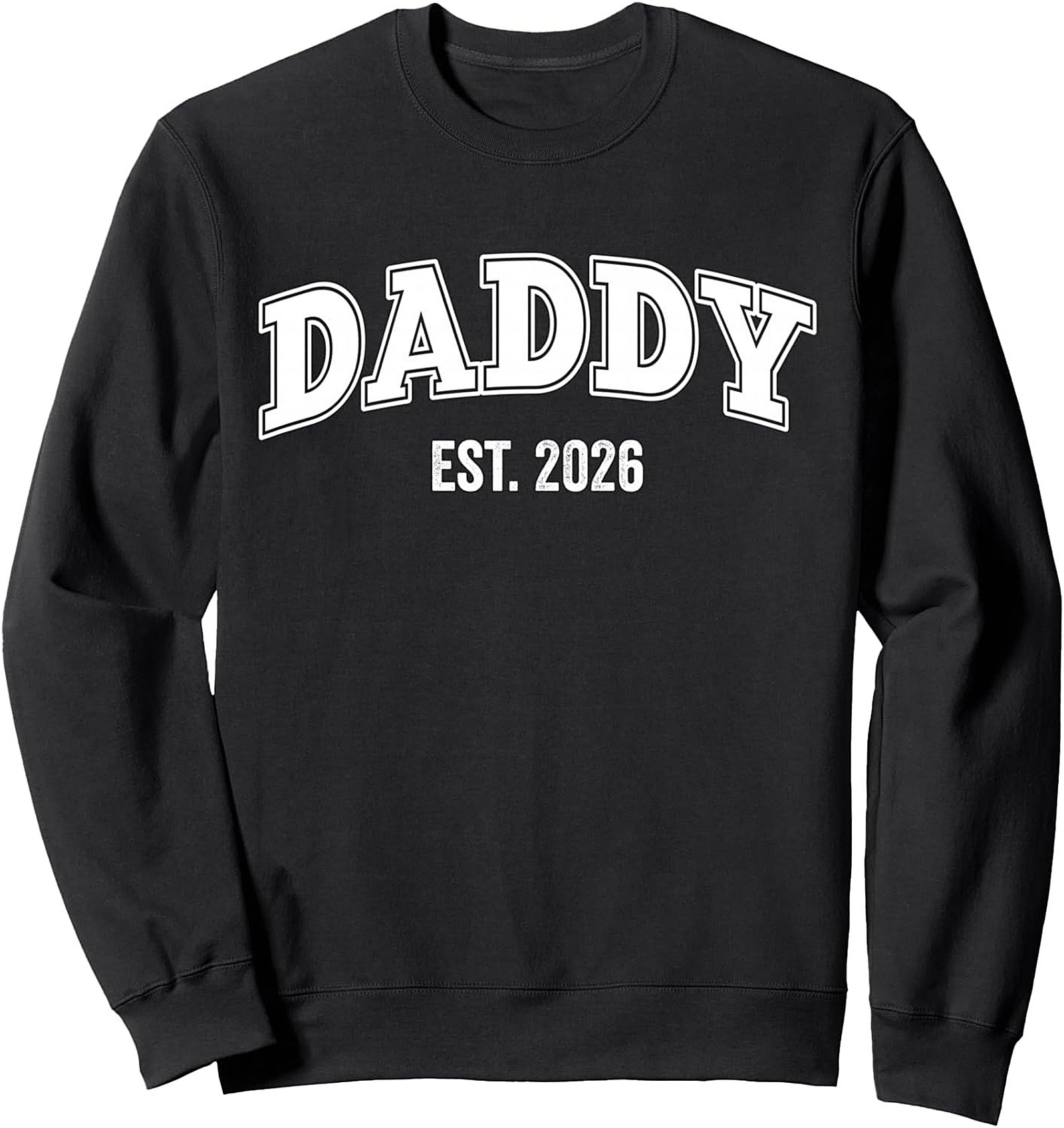 New Dad Crewneck Sweatshirt DADDY EST. 2026 Gift