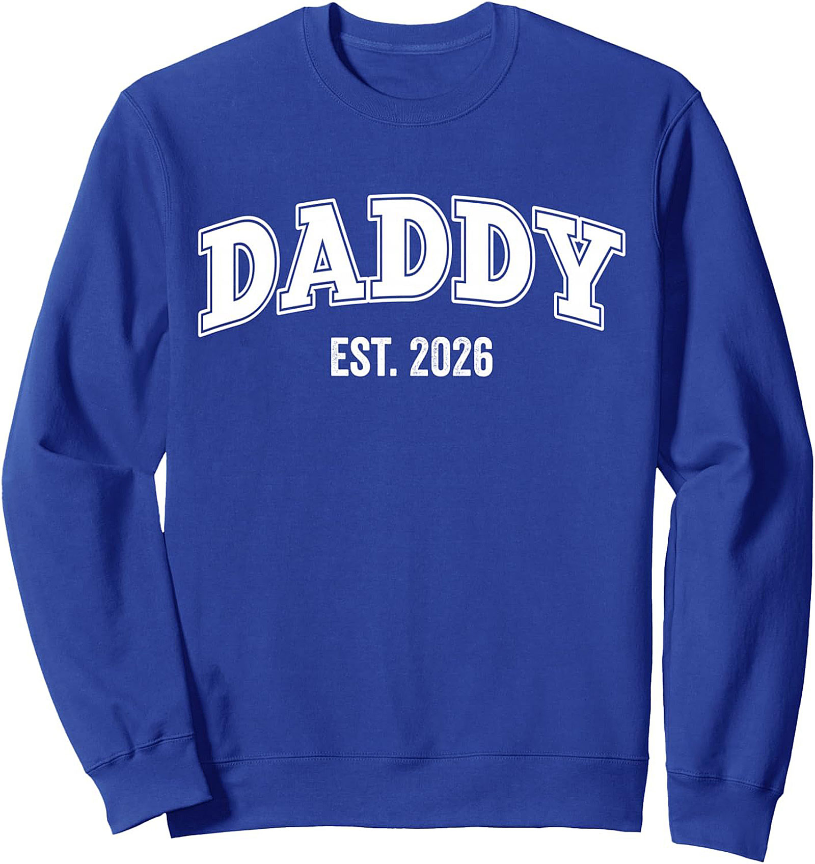 New Dad Crewneck Sweatshirt DADDY EST. 2026 Gift