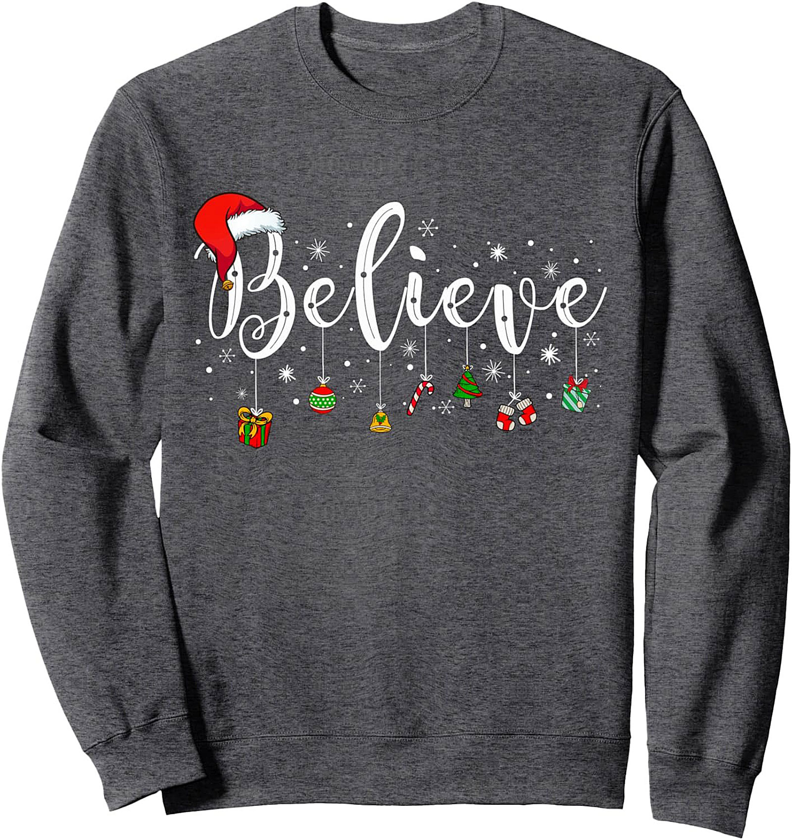 Believe Christmas Crewneck Sweatshirt Holiday Gift