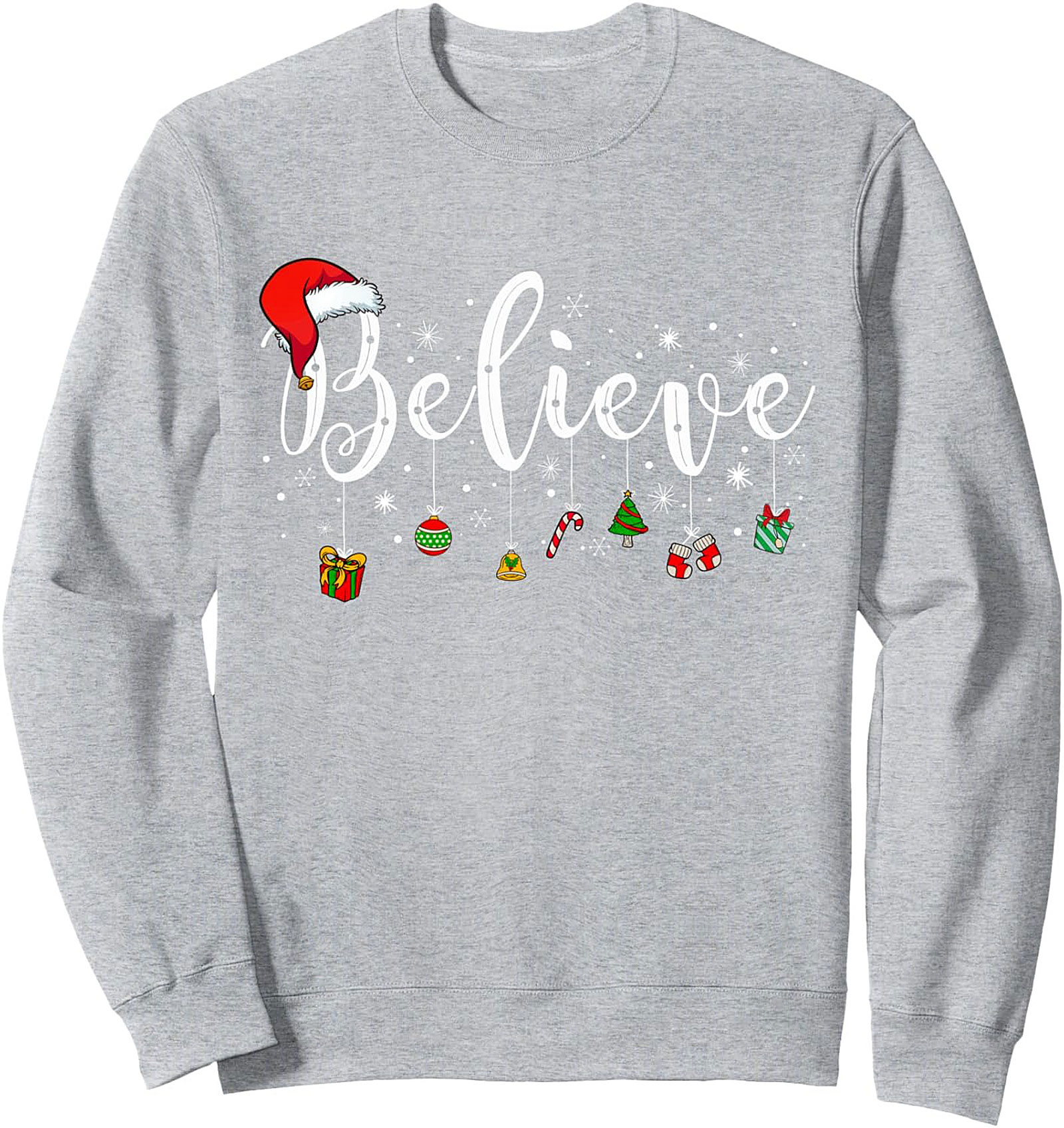 Believe Christmas Crewneck Sweatshirt Holiday Gift