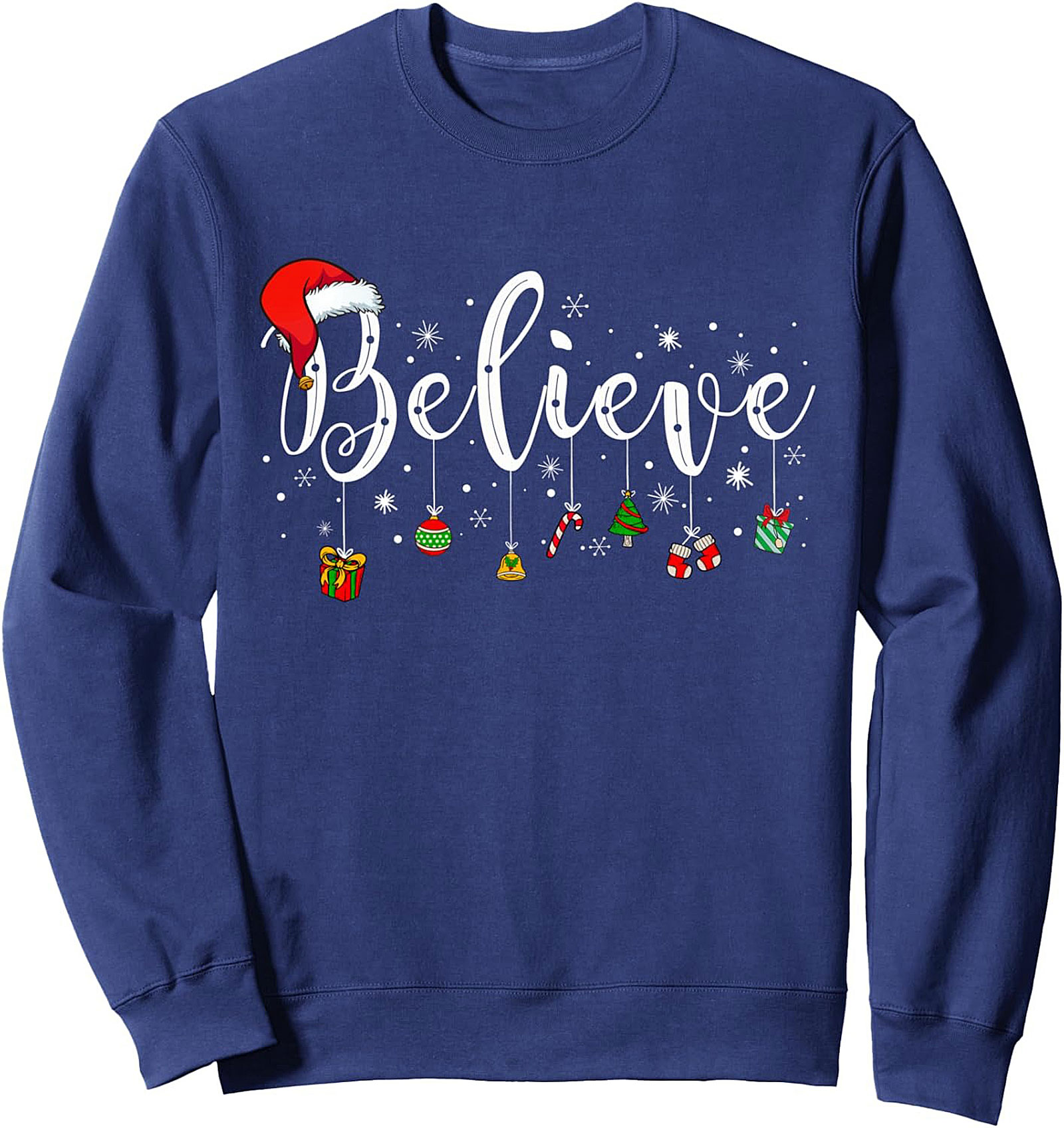 Believe Christmas Crewneck Sweatshirt Holiday Gift