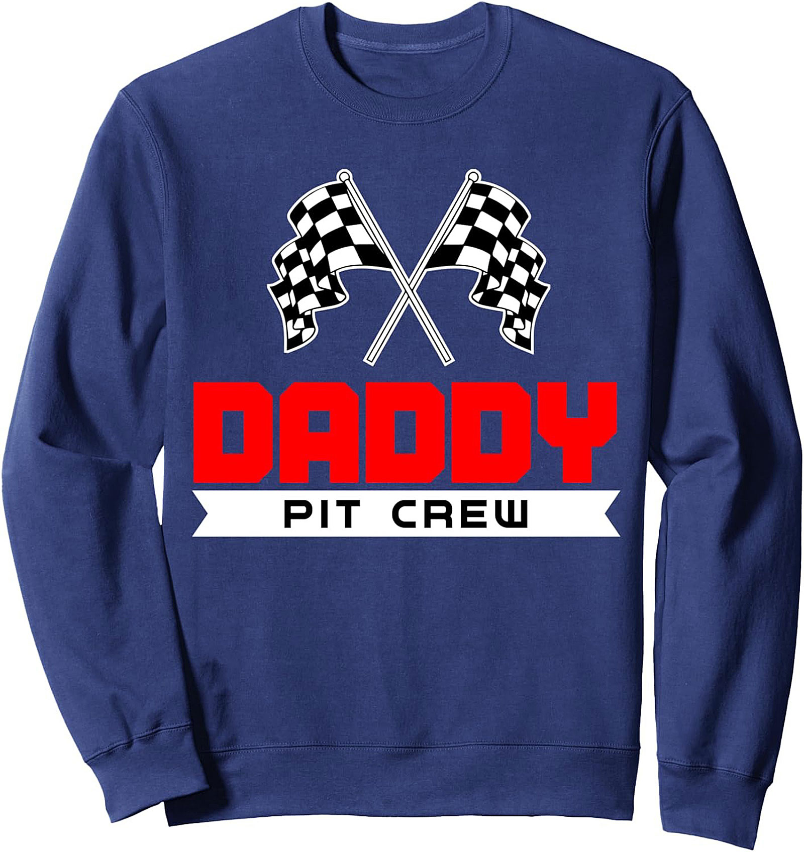 Racing Dad Crewneck Sweatshirt Pit Crew Chief Gift