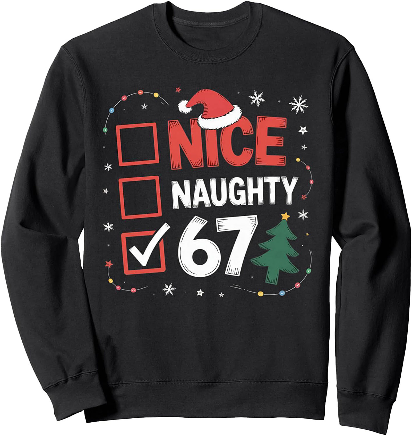 Naughty 67 Graphic Sweatshirt Funny 67th Birthday Gift
