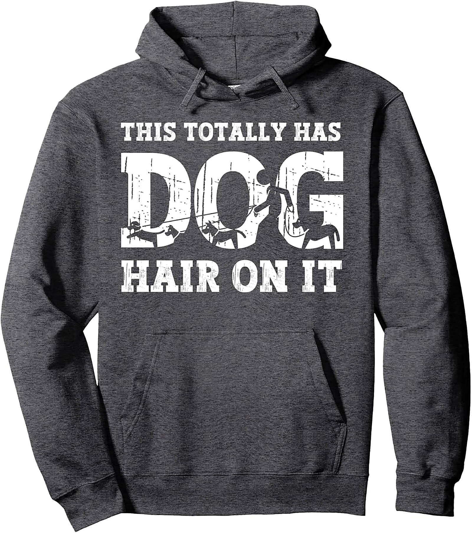 The "This Totally Has Dog Hair On It" Funny Dog Hair Pullover Hoodie