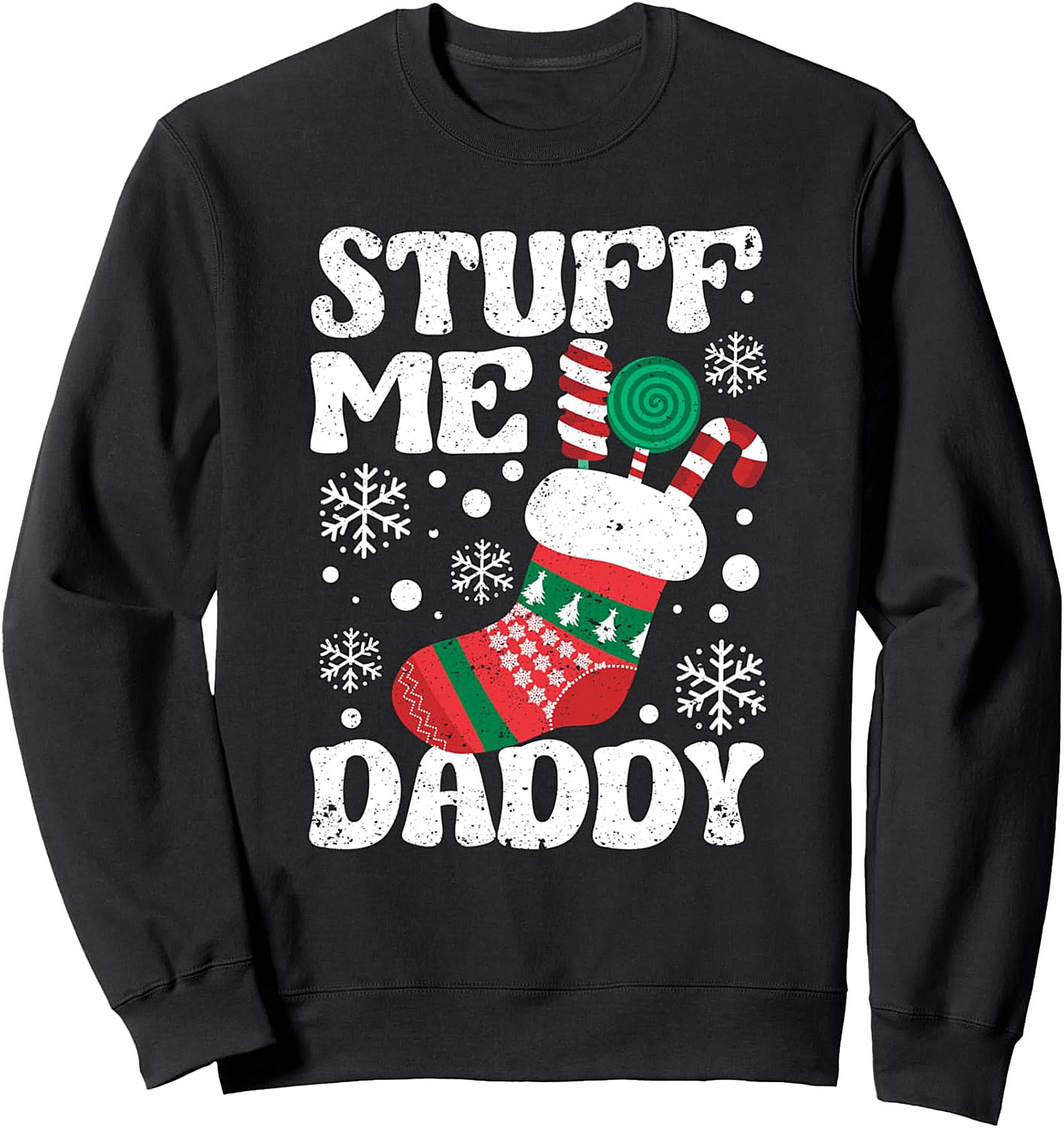 Naughty Christmas Crewneck Sweatshirt Stuff Me Daddy