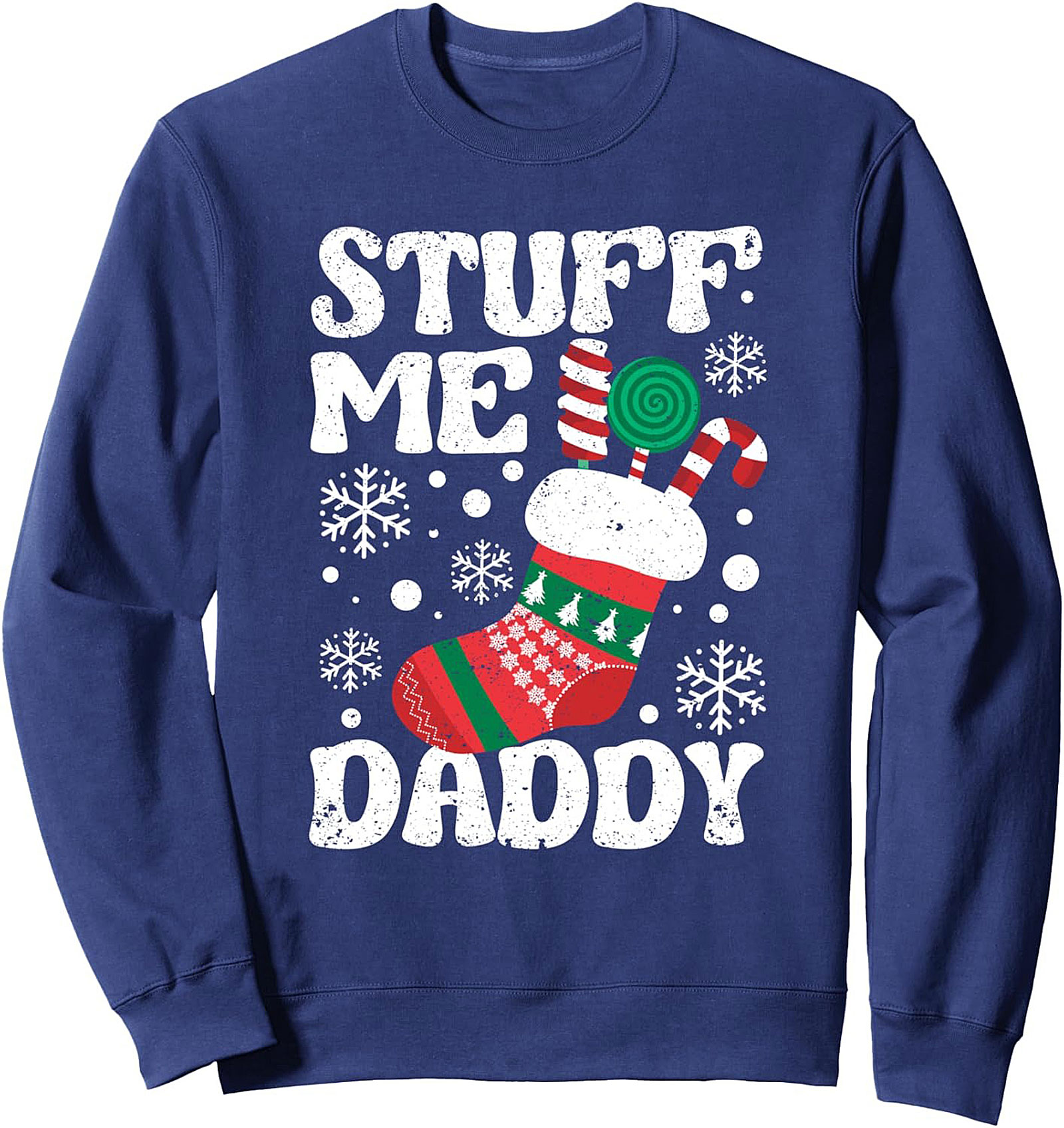 Naughty Christmas Crewneck Sweatshirt Stuff Me Daddy