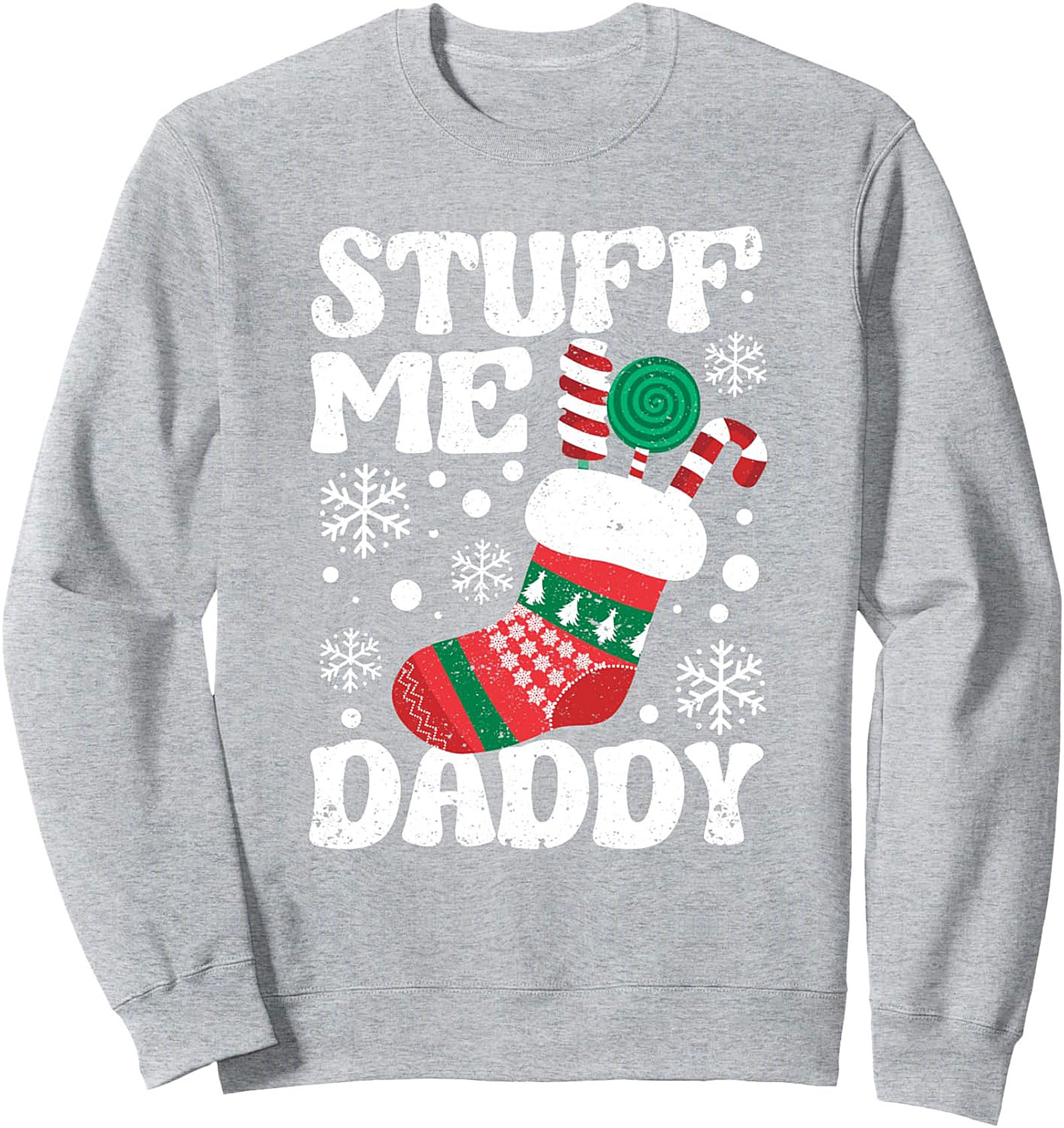 Naughty Christmas Crewneck Sweatshirt Stuff Me Daddy