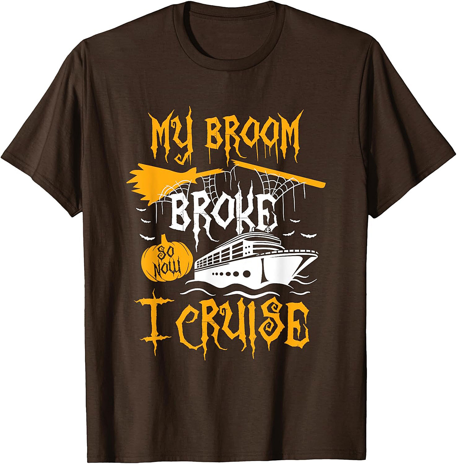Funny Halloween Cruise T-Shirt | My Broom Broke Tee