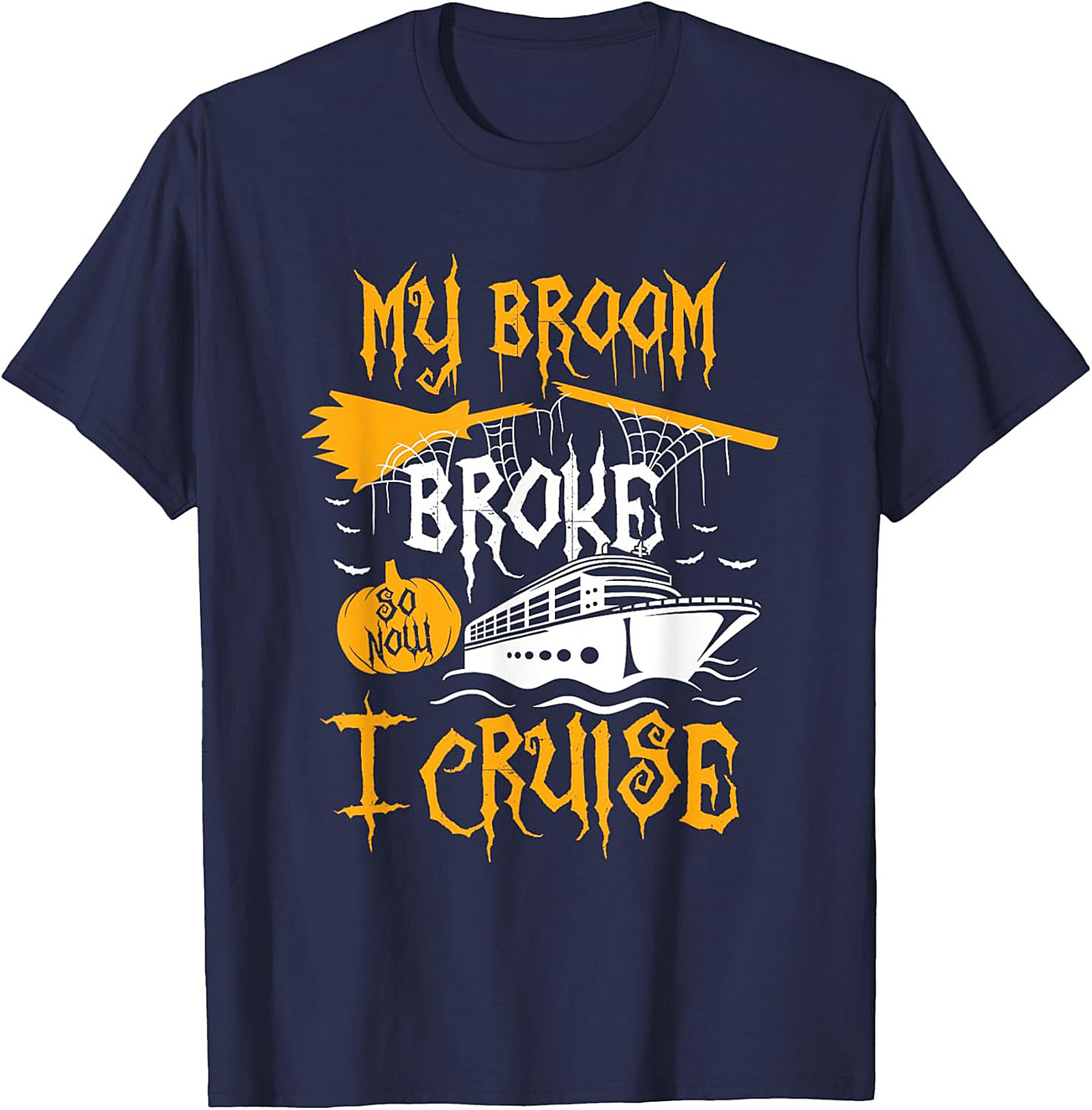 Funny Halloween Cruise T-Shirt | My Broom Broke Tee