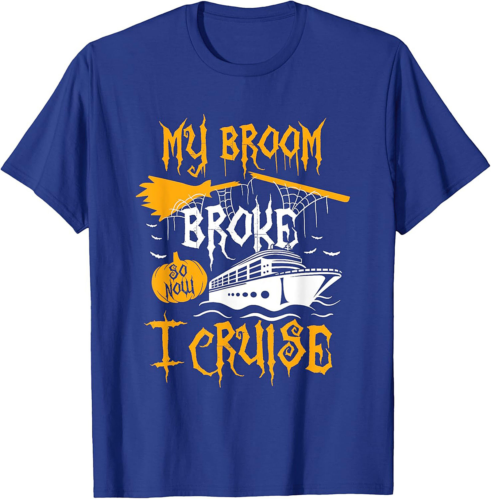 Funny Halloween Cruise T-Shirt | My Broom Broke Tee