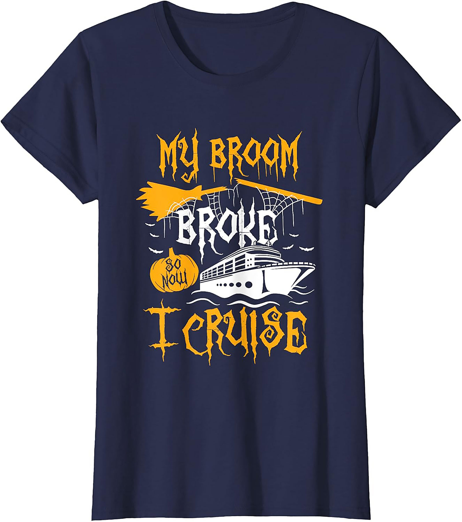 Funny Halloween Cruise T-Shirt | My Broom Broke Tee