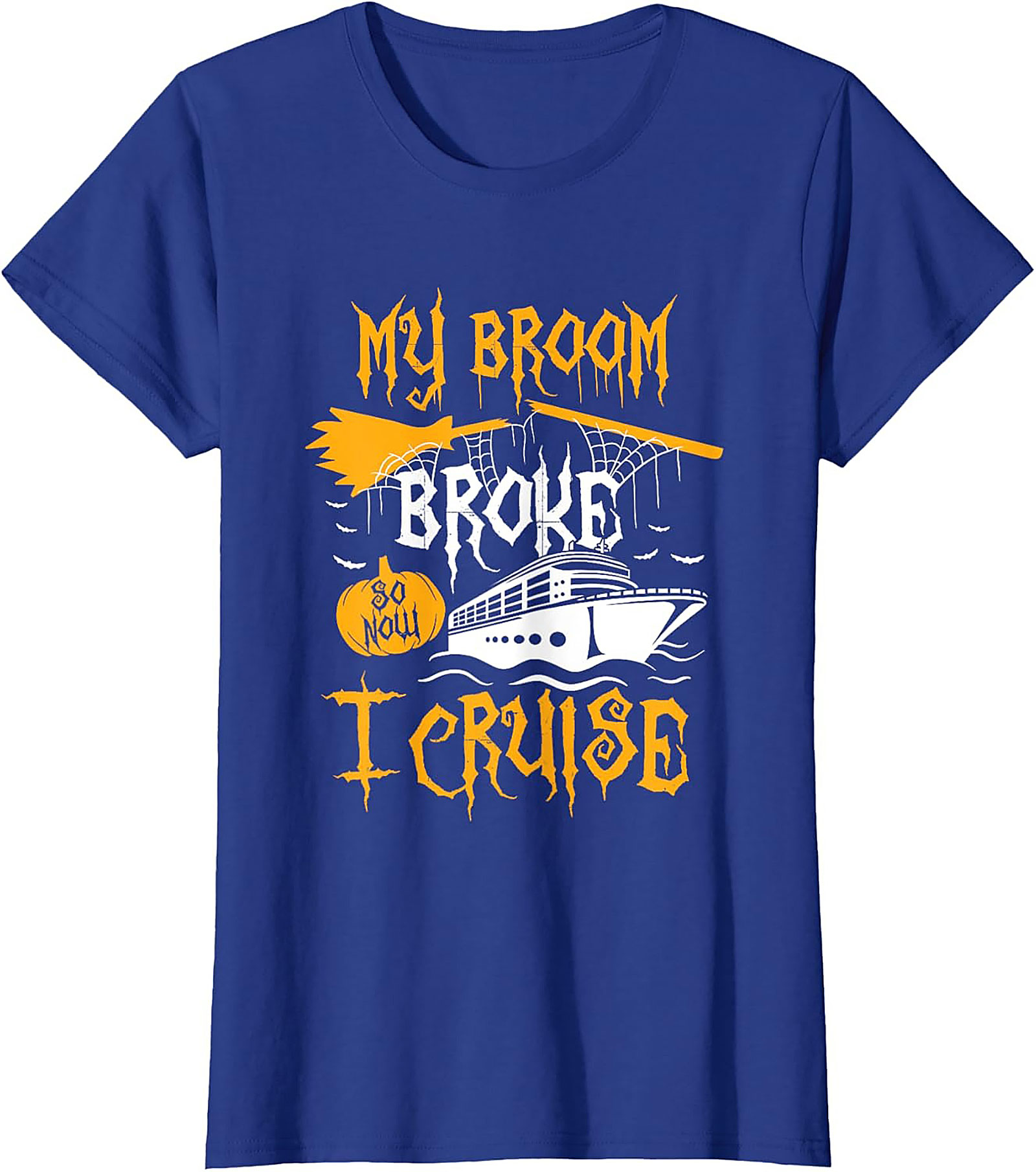 Funny Halloween Cruise T-Shirt | My Broom Broke Tee