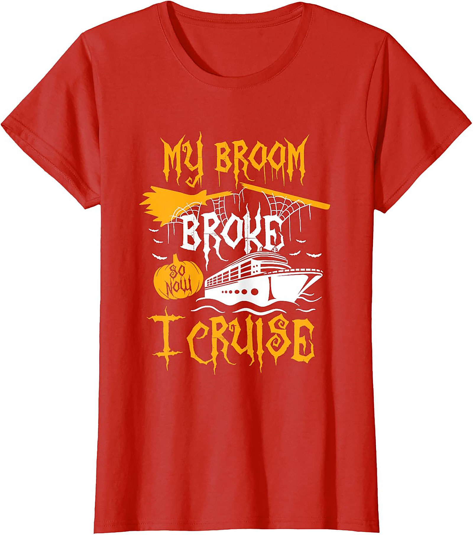 Funny Halloween Cruise T-Shirt | My Broom Broke Tee