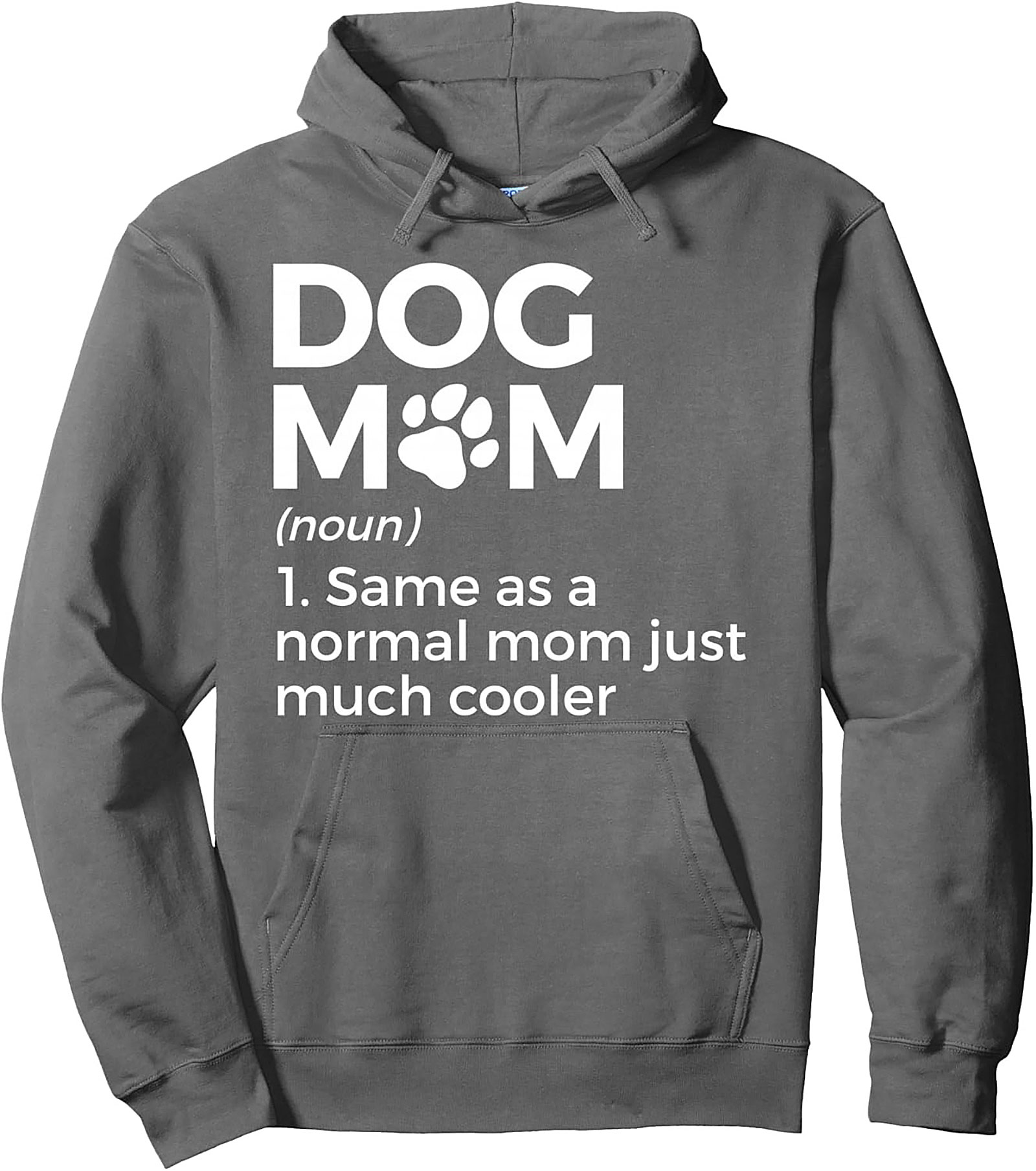 Dog Mom Definition Pullover Hoodie | The "Much Cooler" Graphic Hoodie