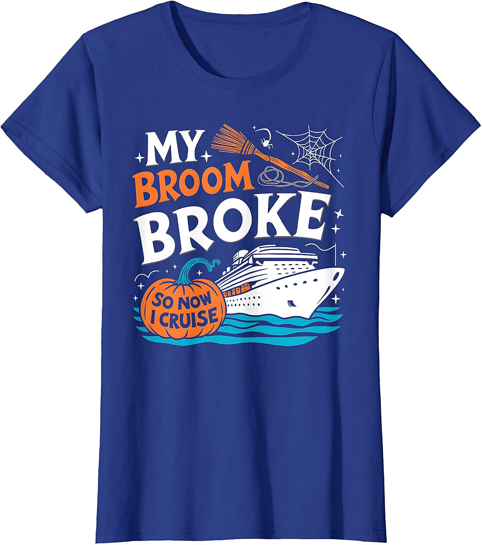 Funny Halloween Cruise T-Shirt: My Broom Broke Tee