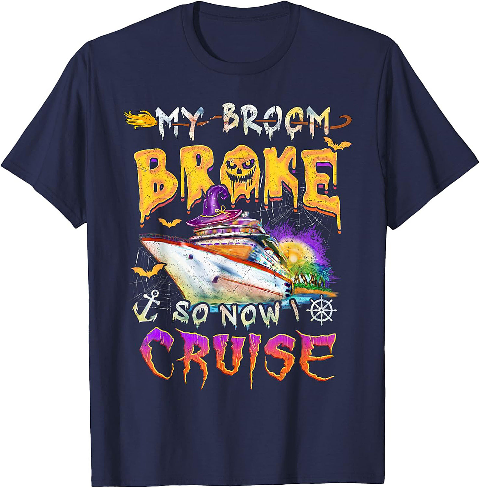 Funny Halloween Cruise T-Shirt | My Broom Broke Tee